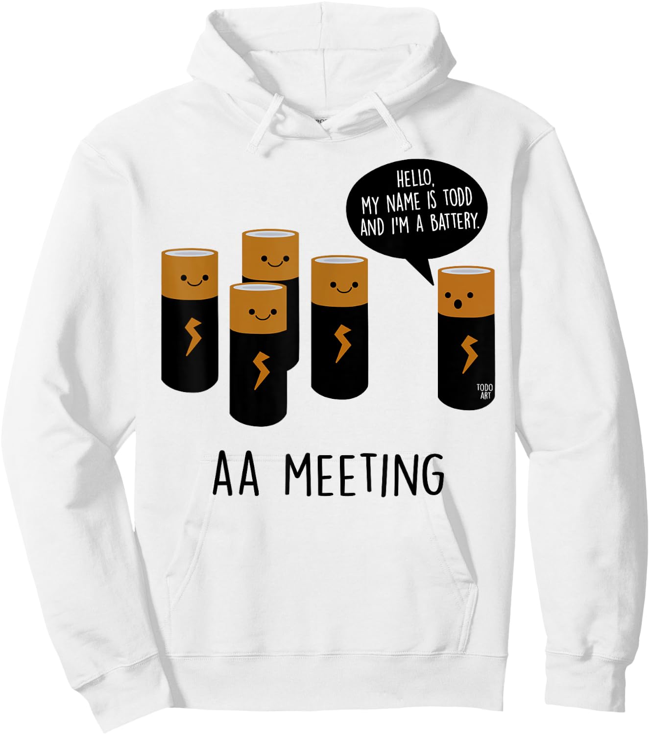 Funny Cool AA Meeting. Hi! My Name Is Todd And I'm A Battery Hoodie - Hoodie | White