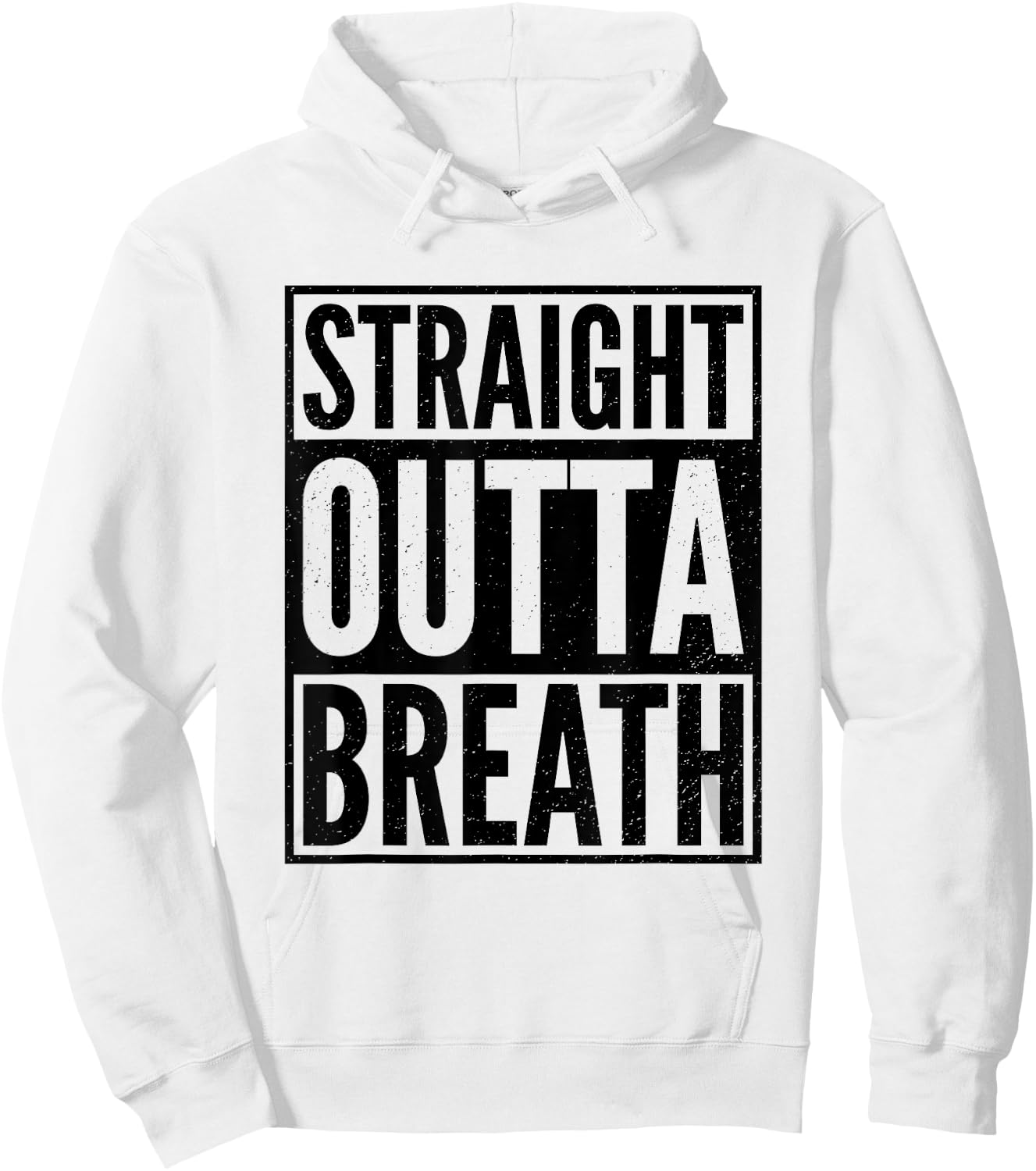 Straight Outta Breath Funny Motivation Gym Workout Exercise Hoodie - Hoodie | White