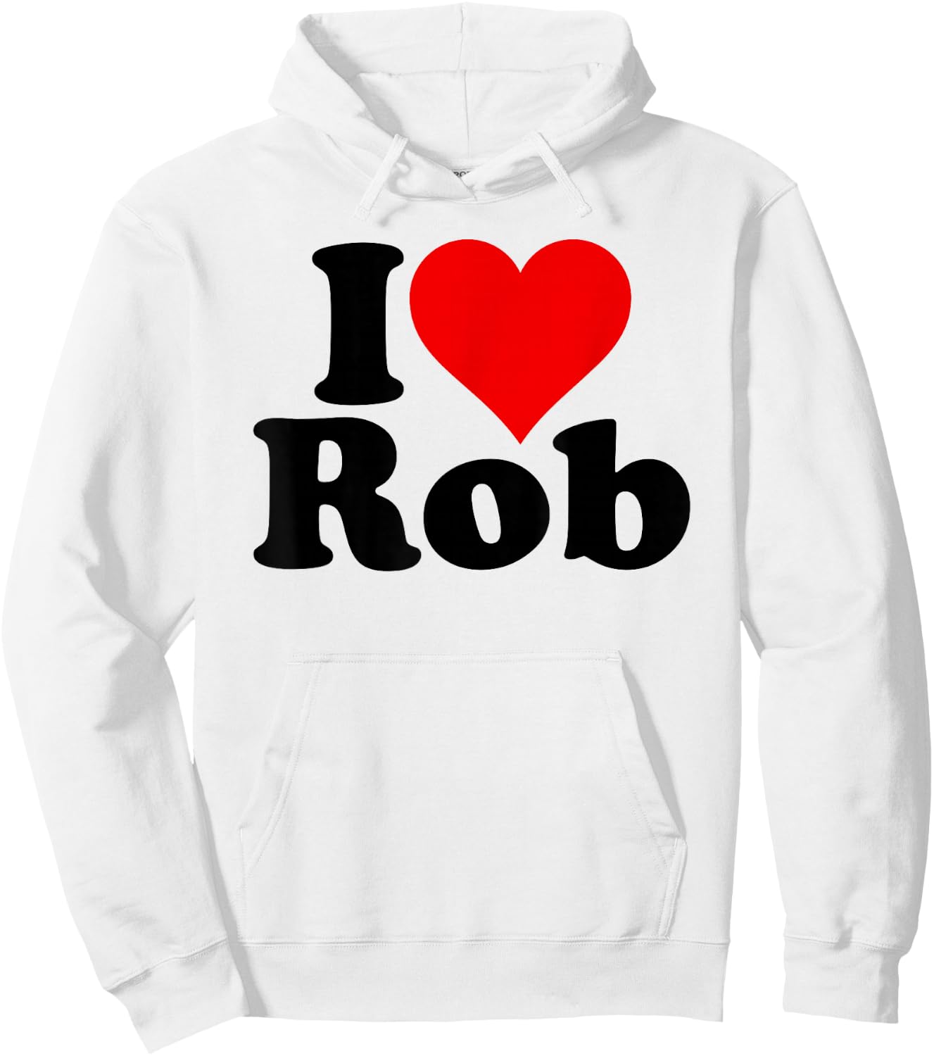 I Love Heart Rob Robert Robby Hoodie - Hoodie | White