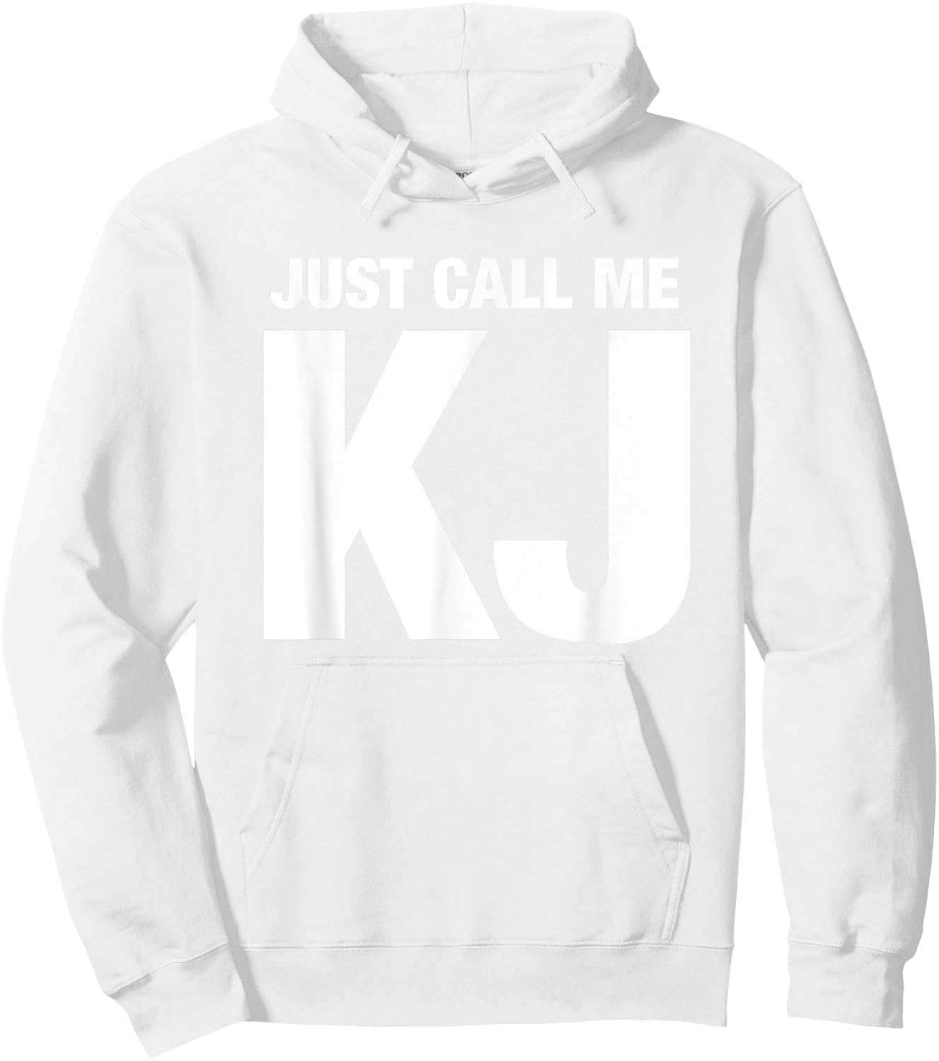 KJ First Name Nickname - Just Call Me KJ Initials Hoodie - Hoodie | White