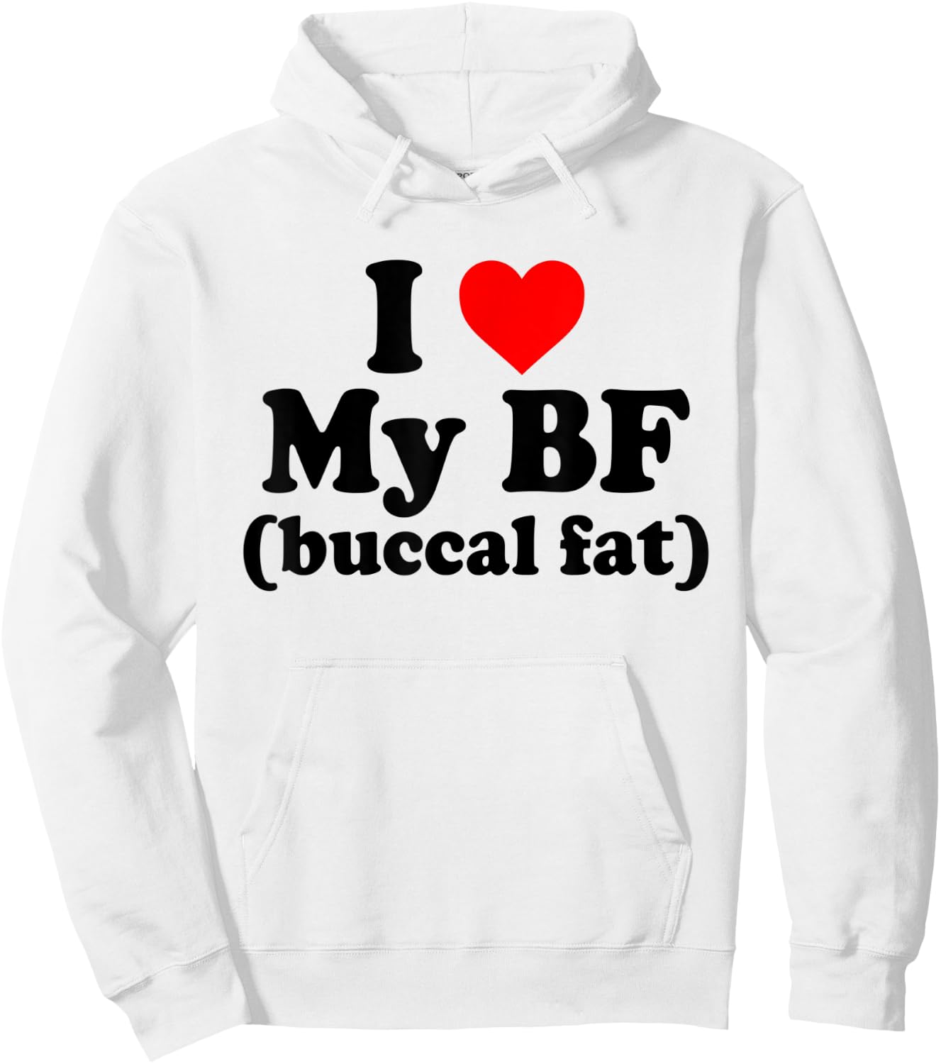 I Love My BF Buccal Fat Funny Hoodie - Hoodie | White