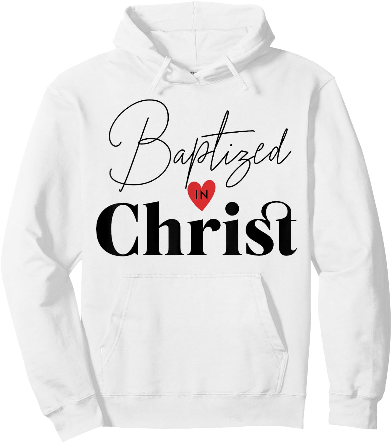 Baptized in Christ Baptism Gifts for Child Adult Baptism Hoodie - Hoodie | White