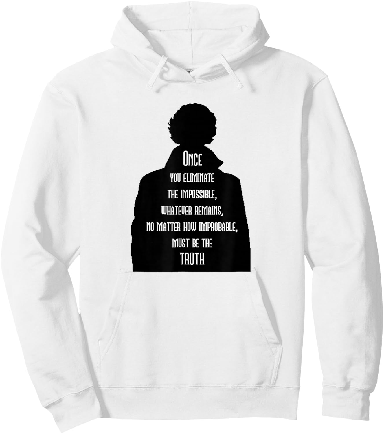 Sherlock Holmes Quotes 221B Baker St. British Detective Hoodie - Hoodie | White