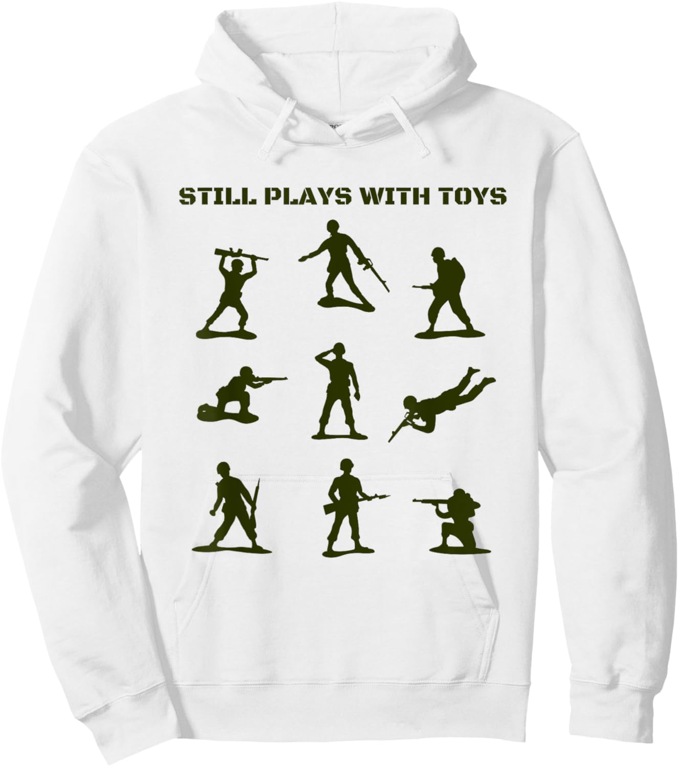 Still Plays With Toys Vintage Plastic Army Figurines Funny Hoodie - Hoodie | White