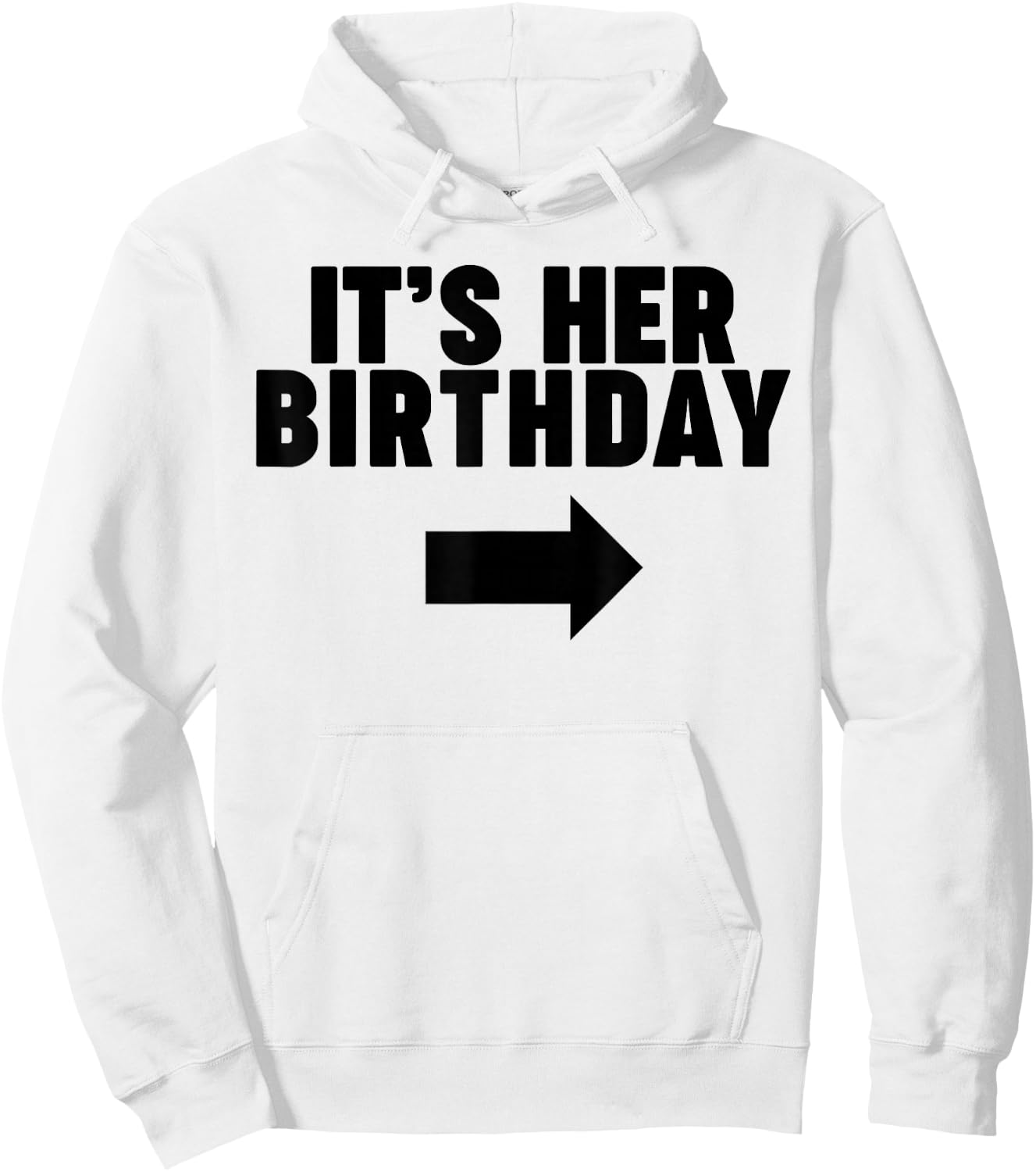 It's her Birthday Hoodie - Hoodie | White