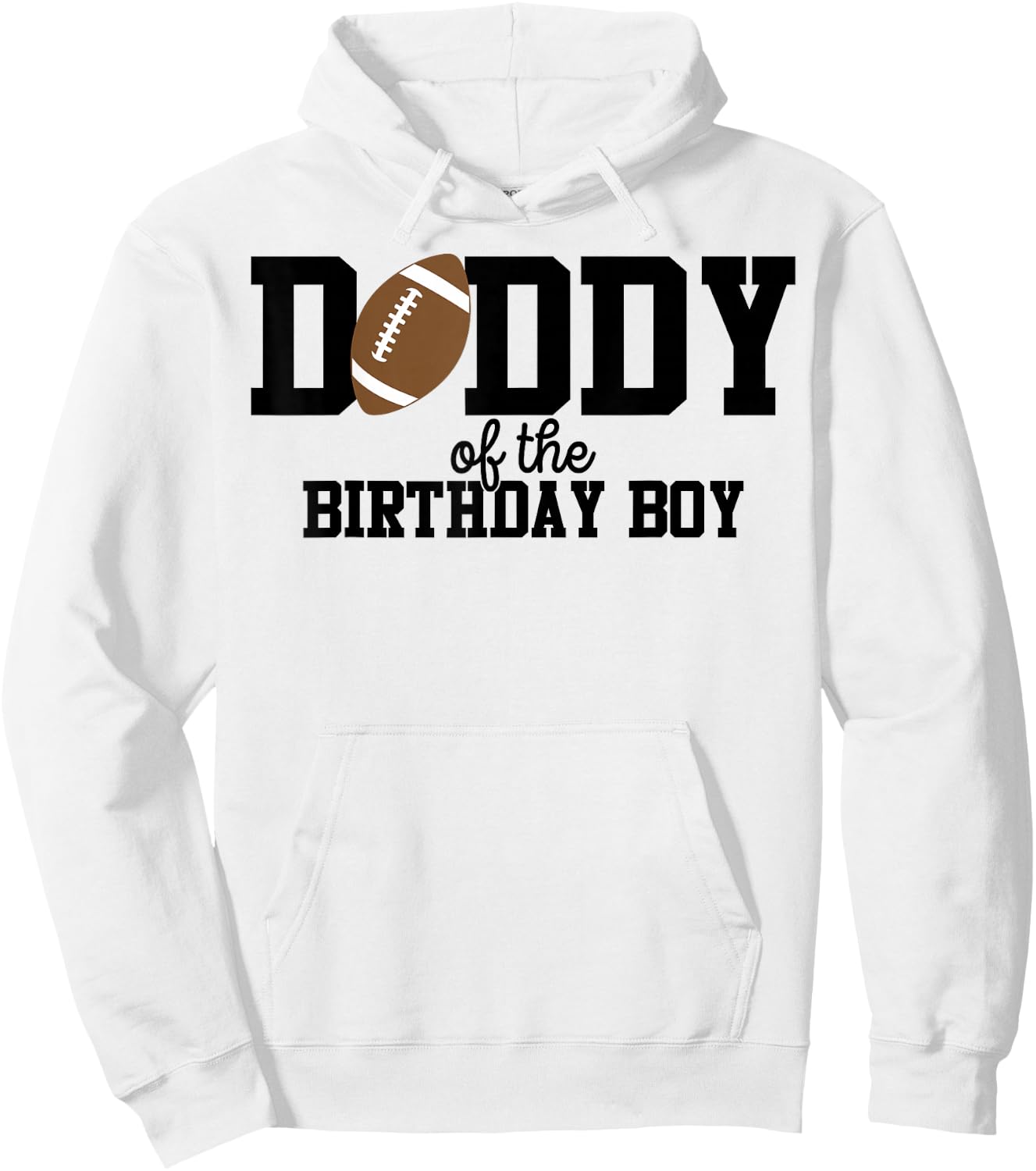 Daddy of The Birthday Boy Football Lover First Birthday Hoodie - Hoodie | White