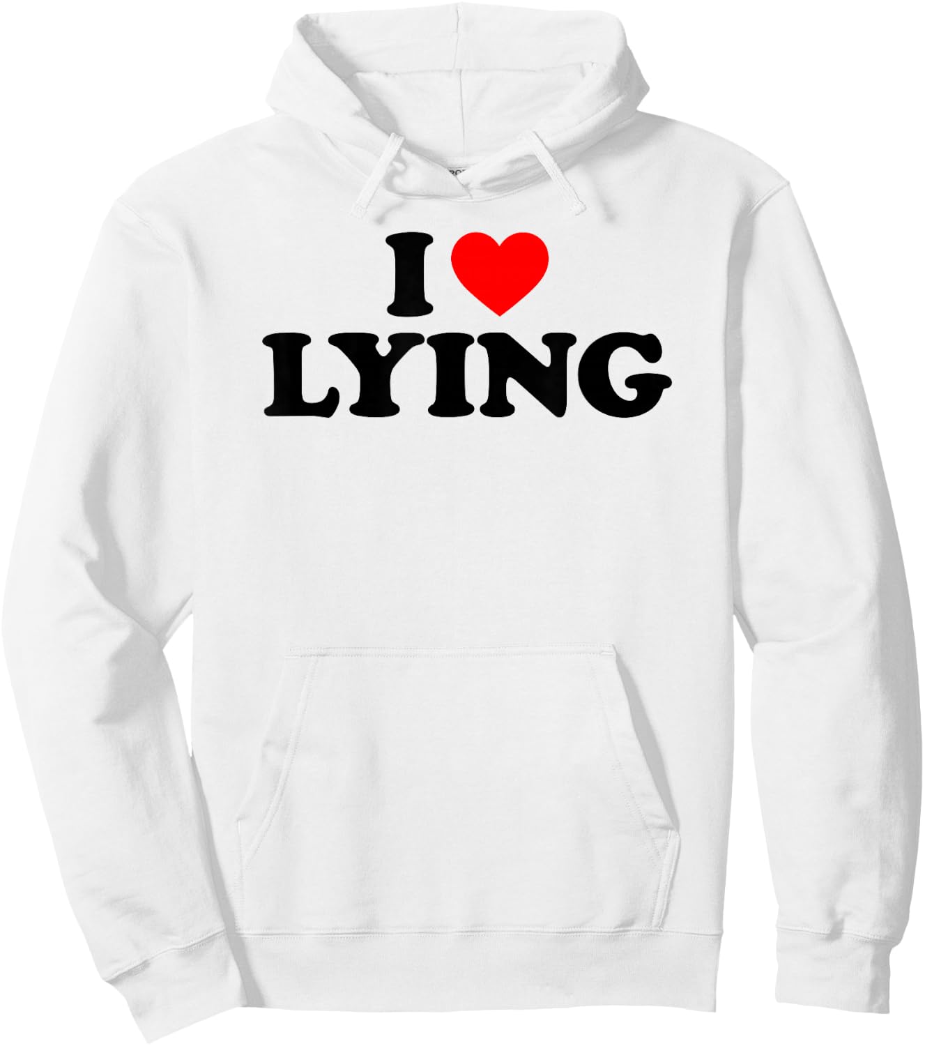 I Love Lying, I Heart Lying Hoodie - Hoodie | White