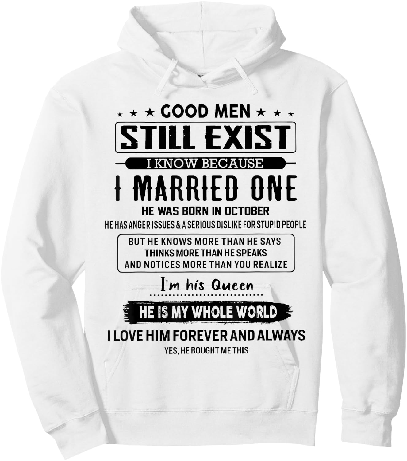 Good Men Still Exist I Married One He Was Born In October Hoodie - Hoodie | White