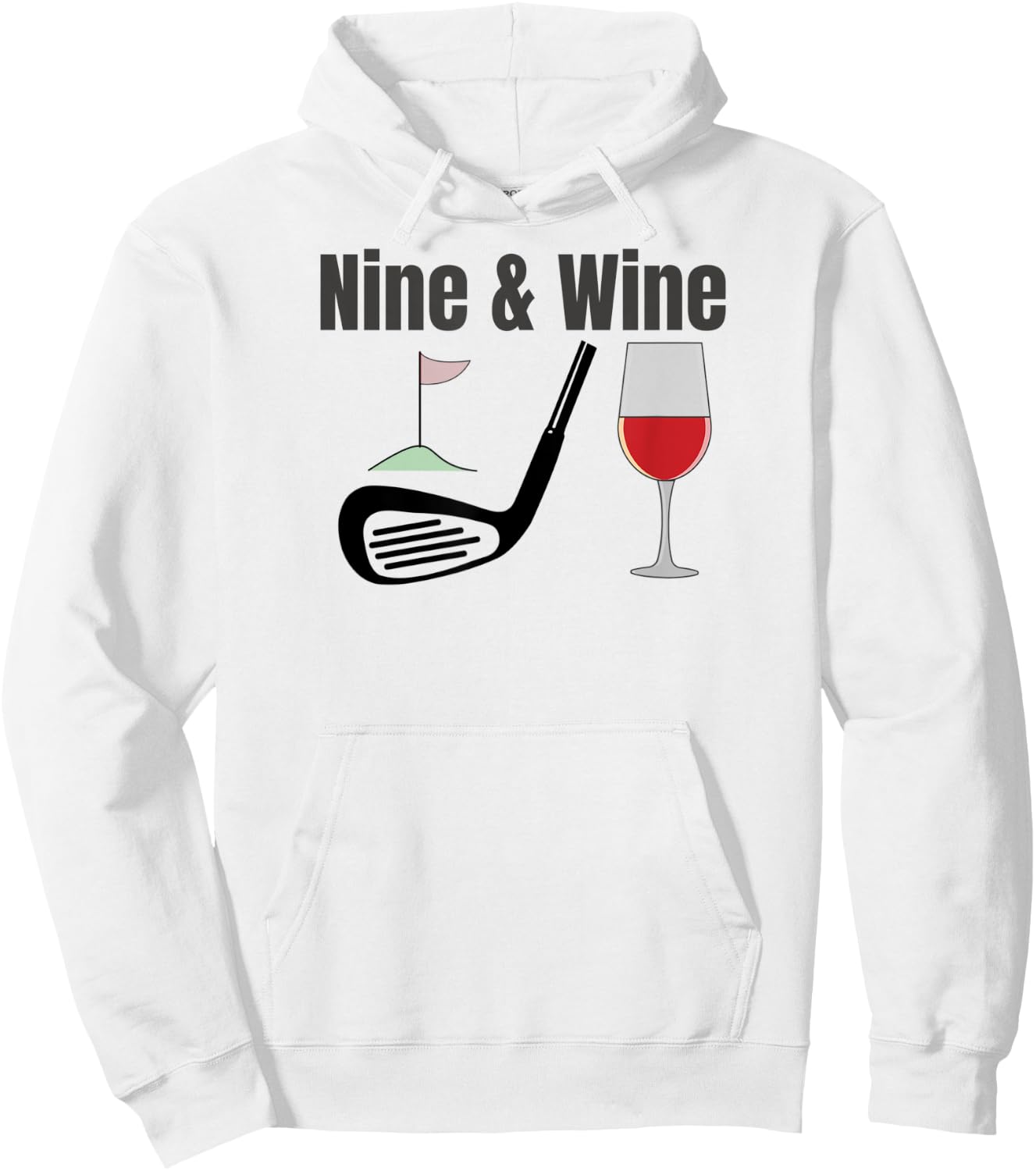 Nine & Wine Funny Golf T Shirt Funny Fun for all Golfers Hoodie - Hoodie | White