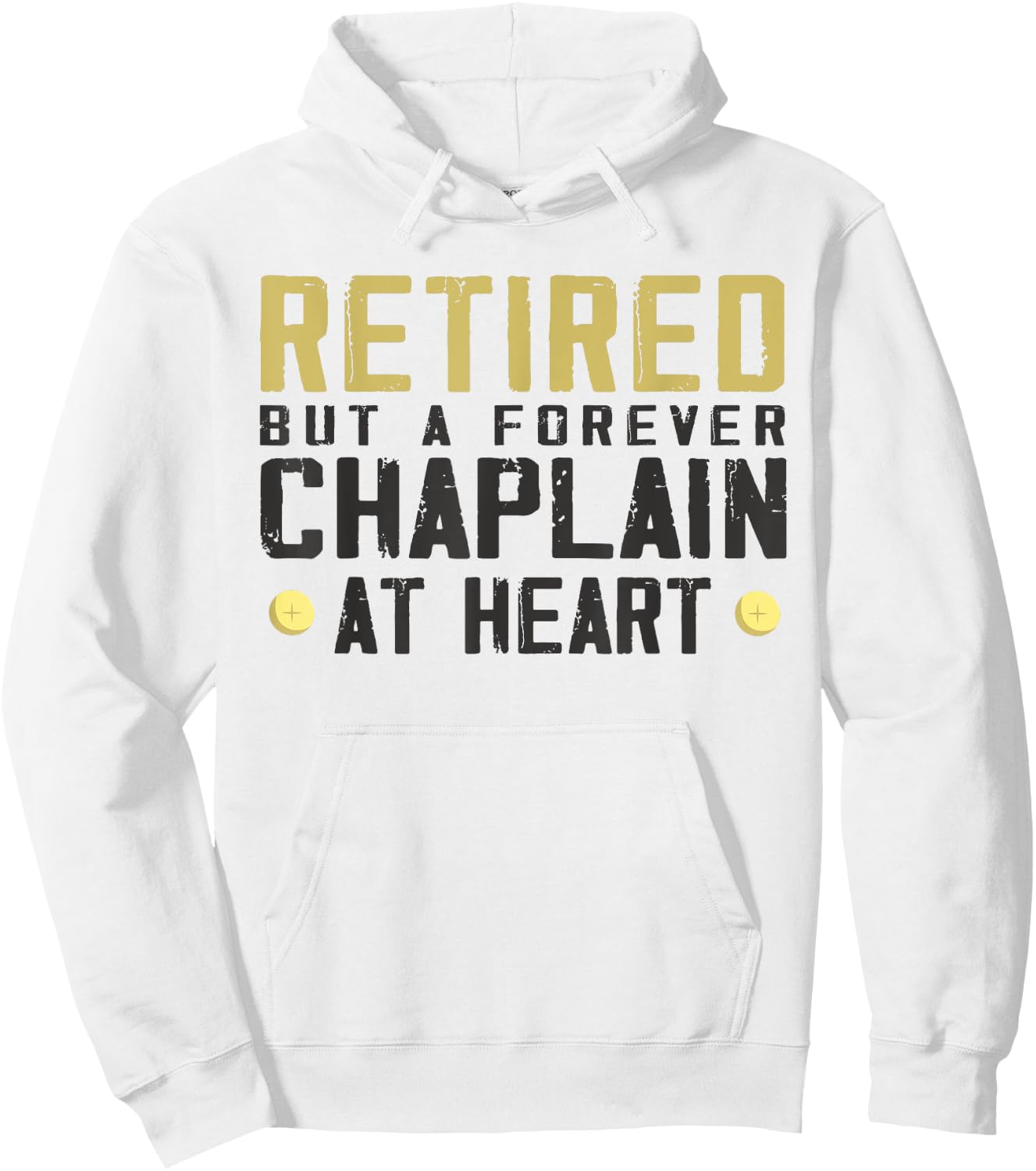 Retired but forever chaplain - Funny chaplain Hoodie - Hoodie | White