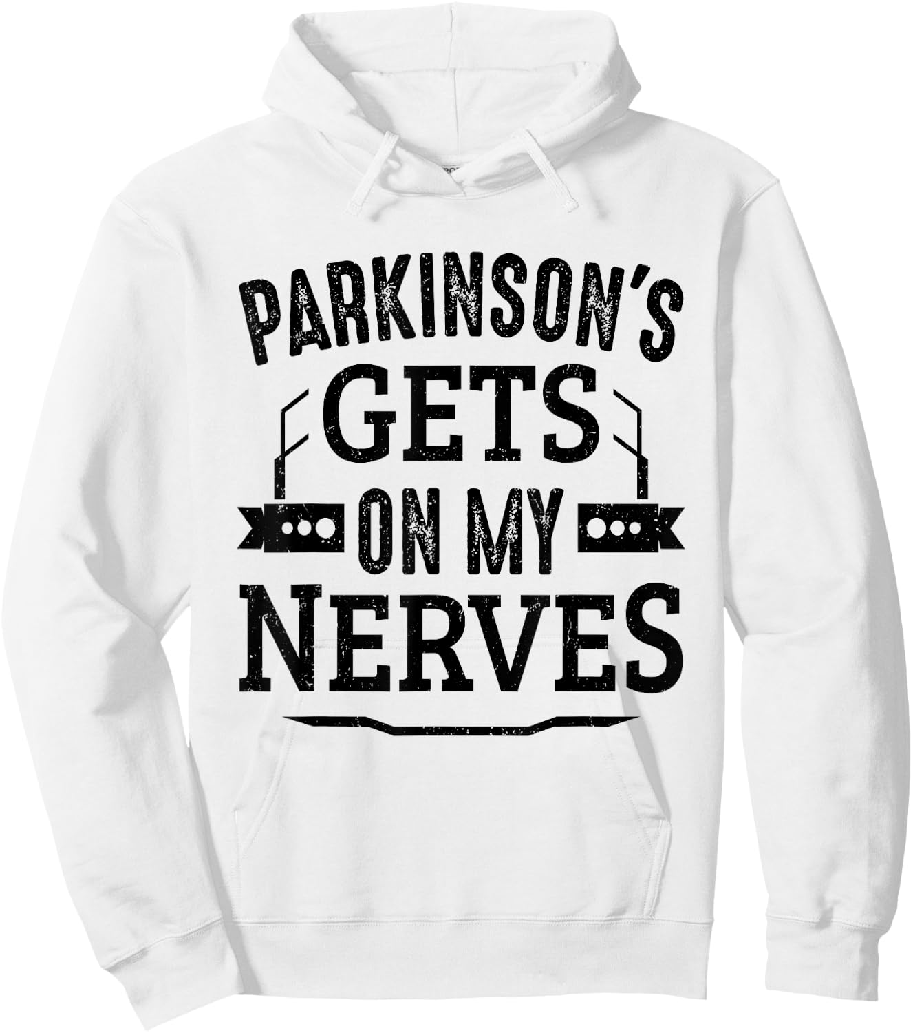 Parkinson's Disease Awareness Parkinsins Gets On My Nerves Hoodie - Hoodie | White