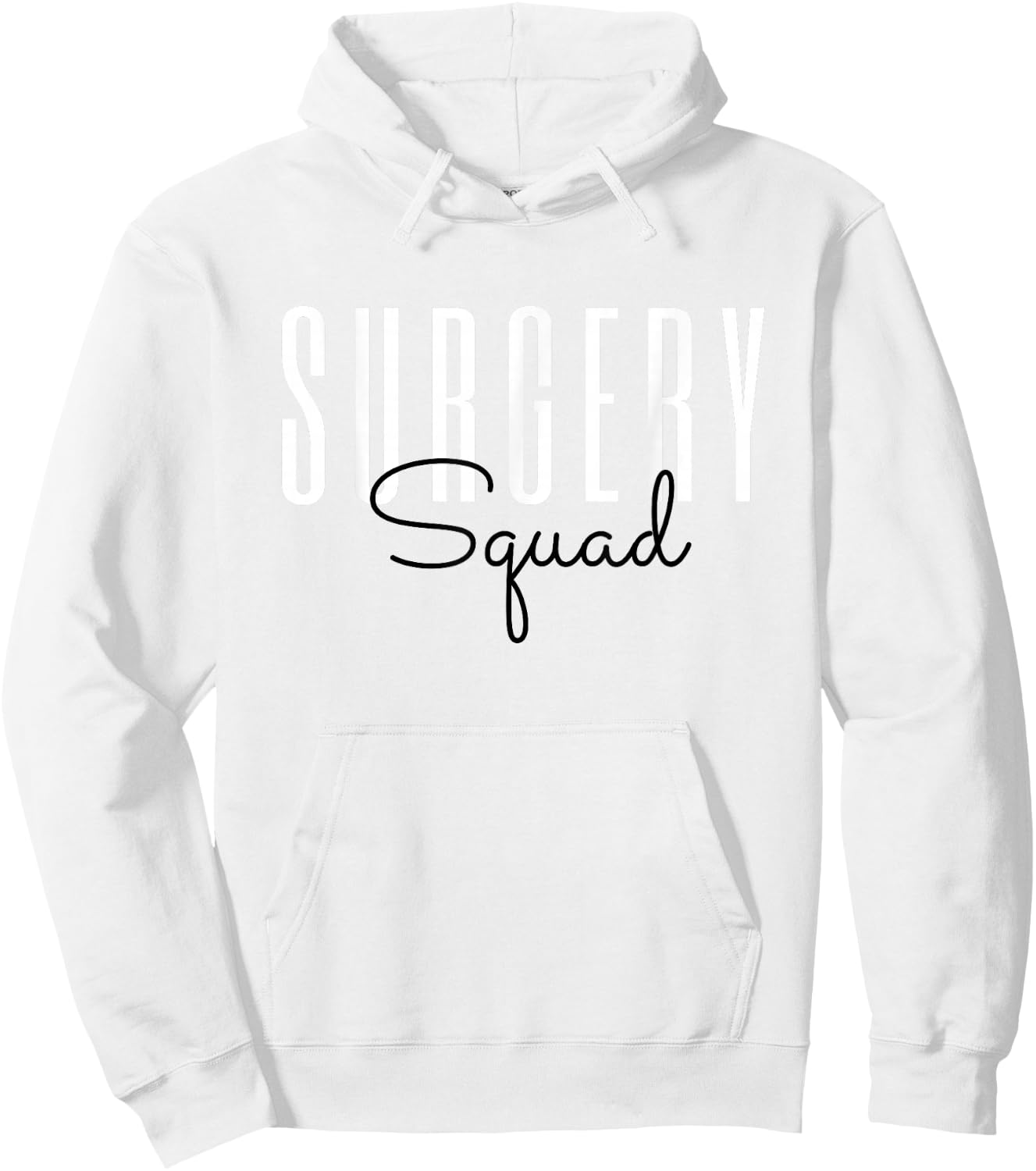 Surgery Squad Surgeon Team Crew Surgical Technologist Hoodie - Hoodie | White