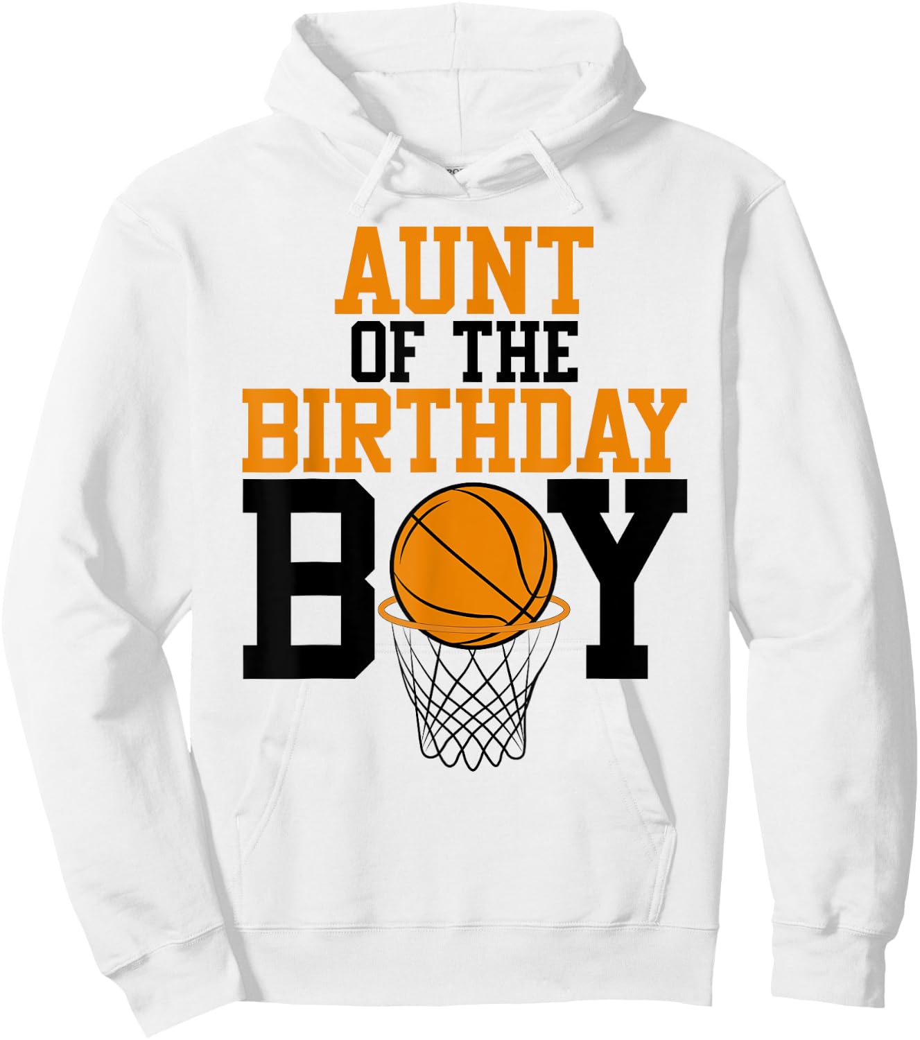 Aunt Of The Birthday Boy Basketball Family Birthday Hoodie - Hoodie | White