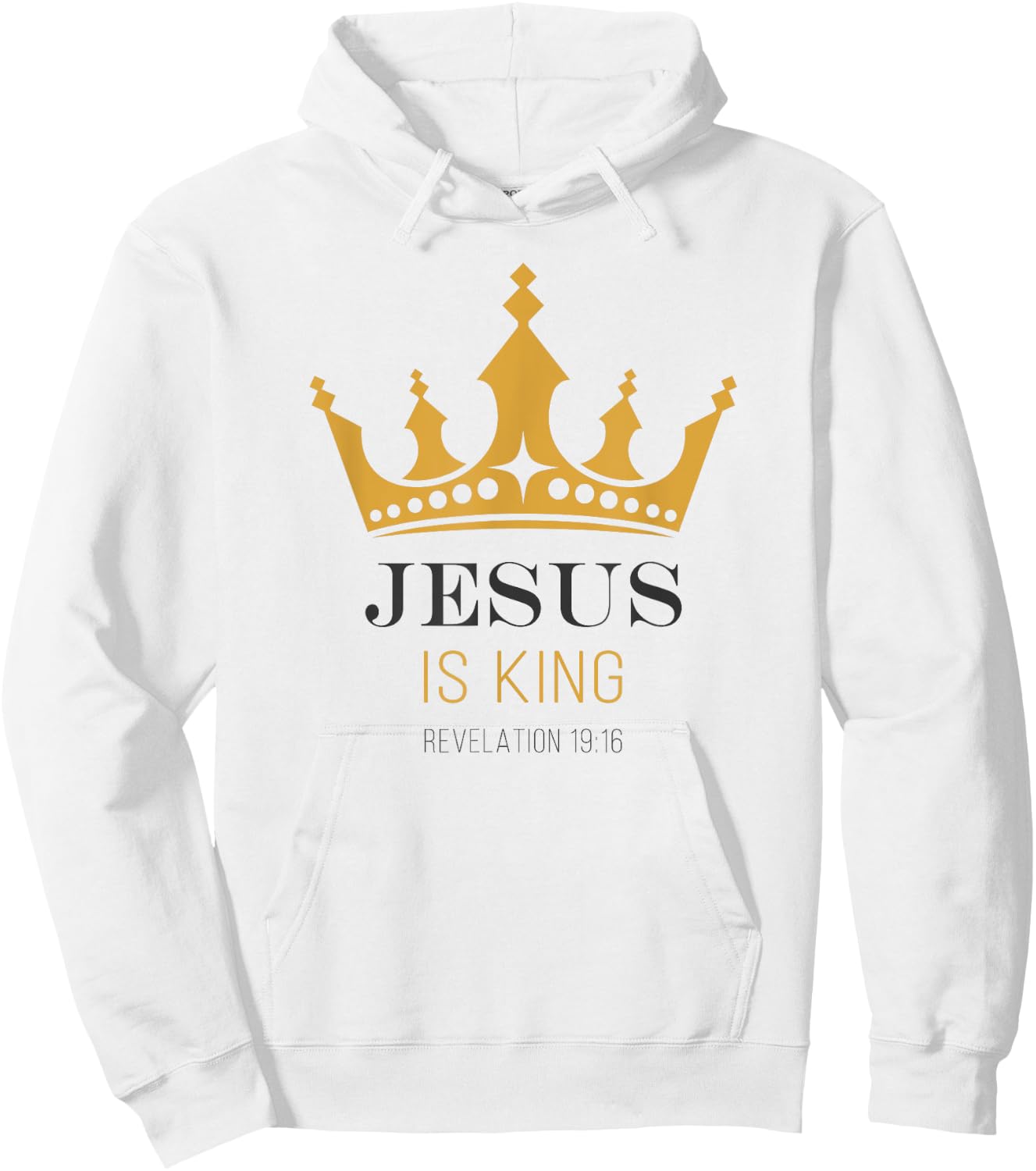 JESUS is King – Revelation 19:16 Christian Faith Graphic Hoodie - Hoodie | White