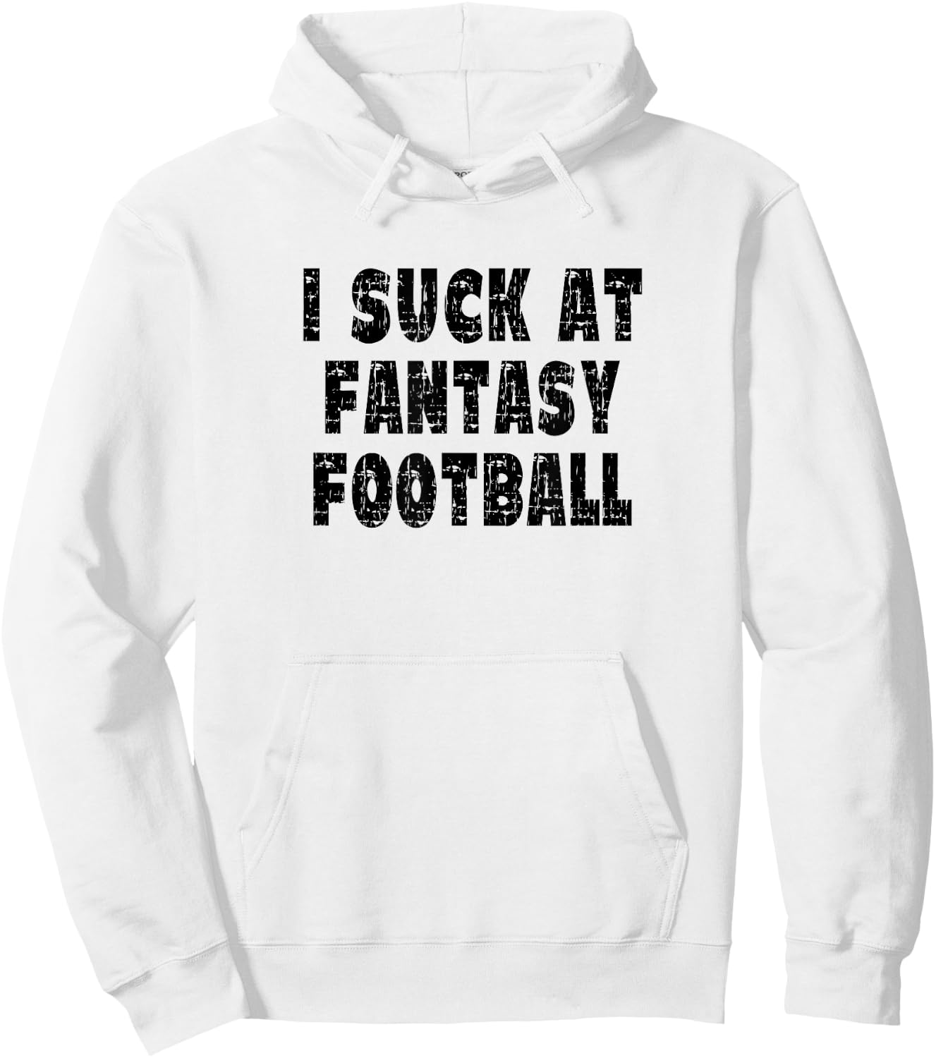 Vintage I Suck At Fantasy Football Hoodie - Hoodie | White