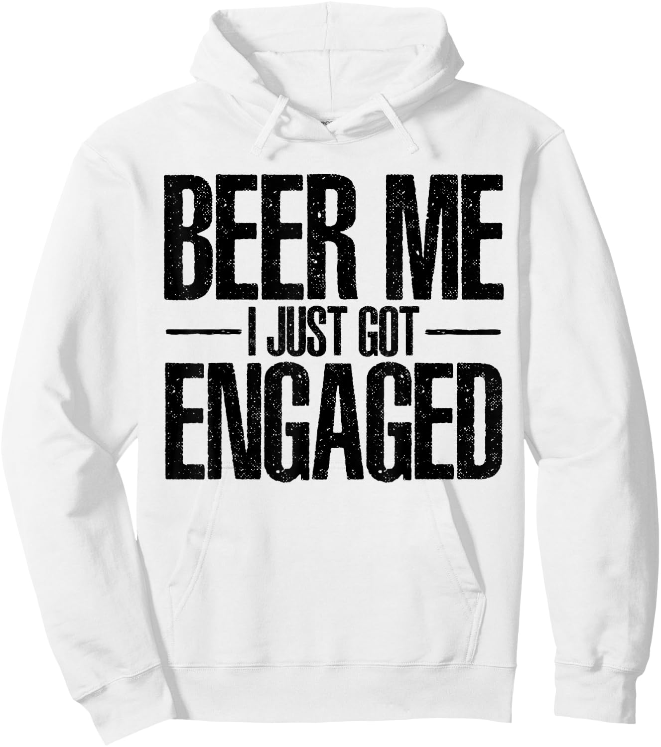 Beer I Just Got Engaged Funny Engagement Bachelor Gifts Hoodie - Hoodie | White