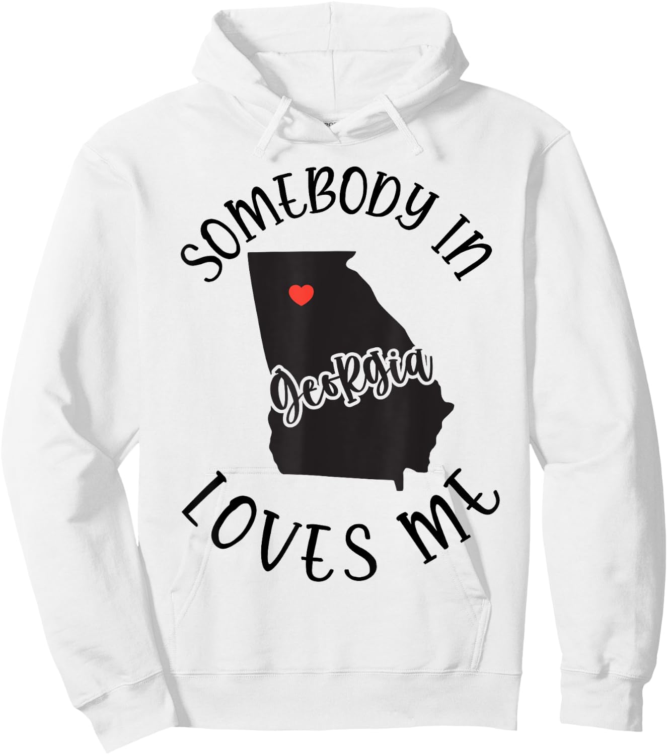 Somebody In Georgia Loves Me Hoodie - Hoodie | White
