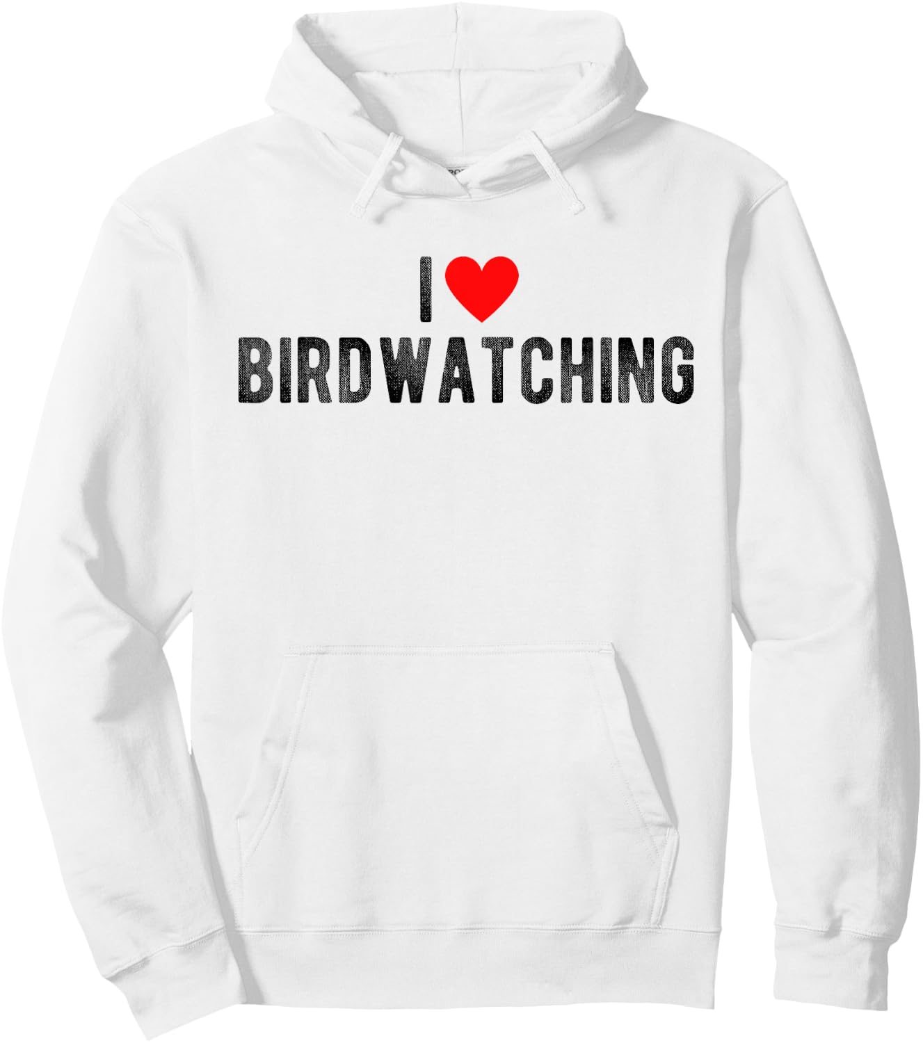 I Love Birdwatching Funny Saying Quote I Heart Birdwatching Hoodie - Hoodie | White