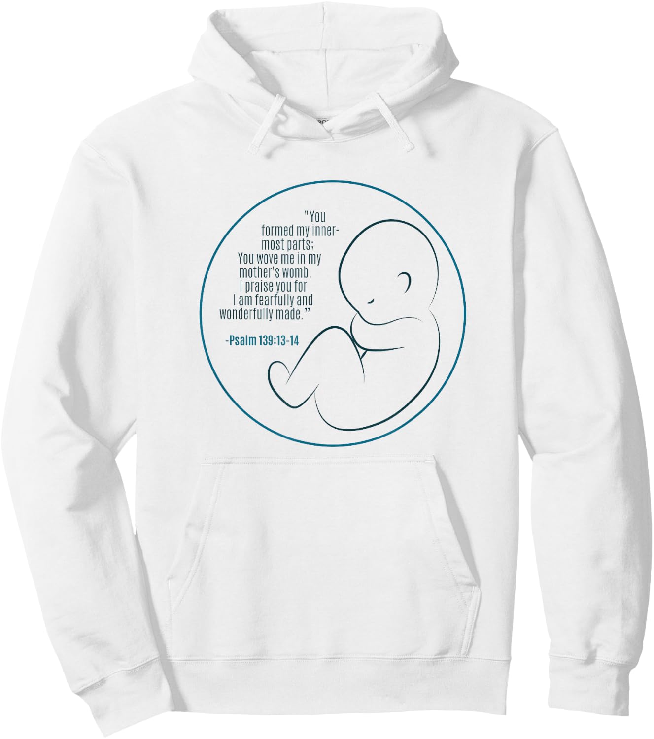 Pregnancy Bible Verse Faith in Jesus Unborn Life Hoodie - Hoodie | White