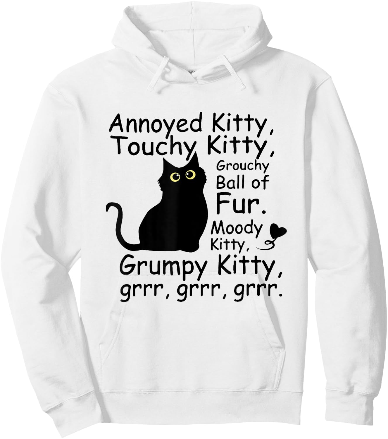 Annoyed Kitty Touchy Kitty Grouchy Ball Of Fur Black Cat Men Women Hoodie - Hoodie | White