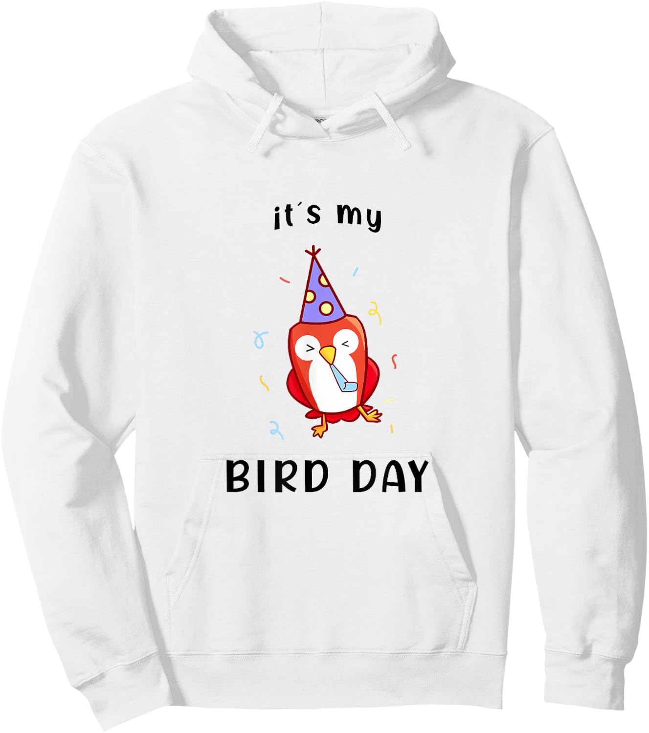 It's My Bird-Day Funny Happy Birthday Hoodie - Hoodie | White