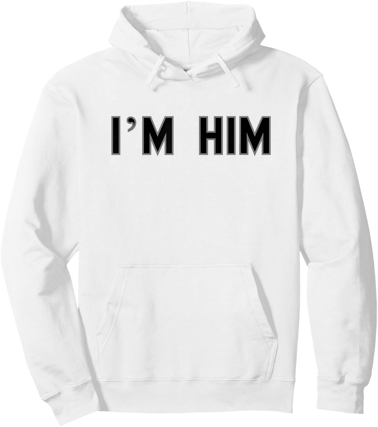 I’m HIM School Pride Cute Gag Funny Fan Hoodie - Hoodie | White