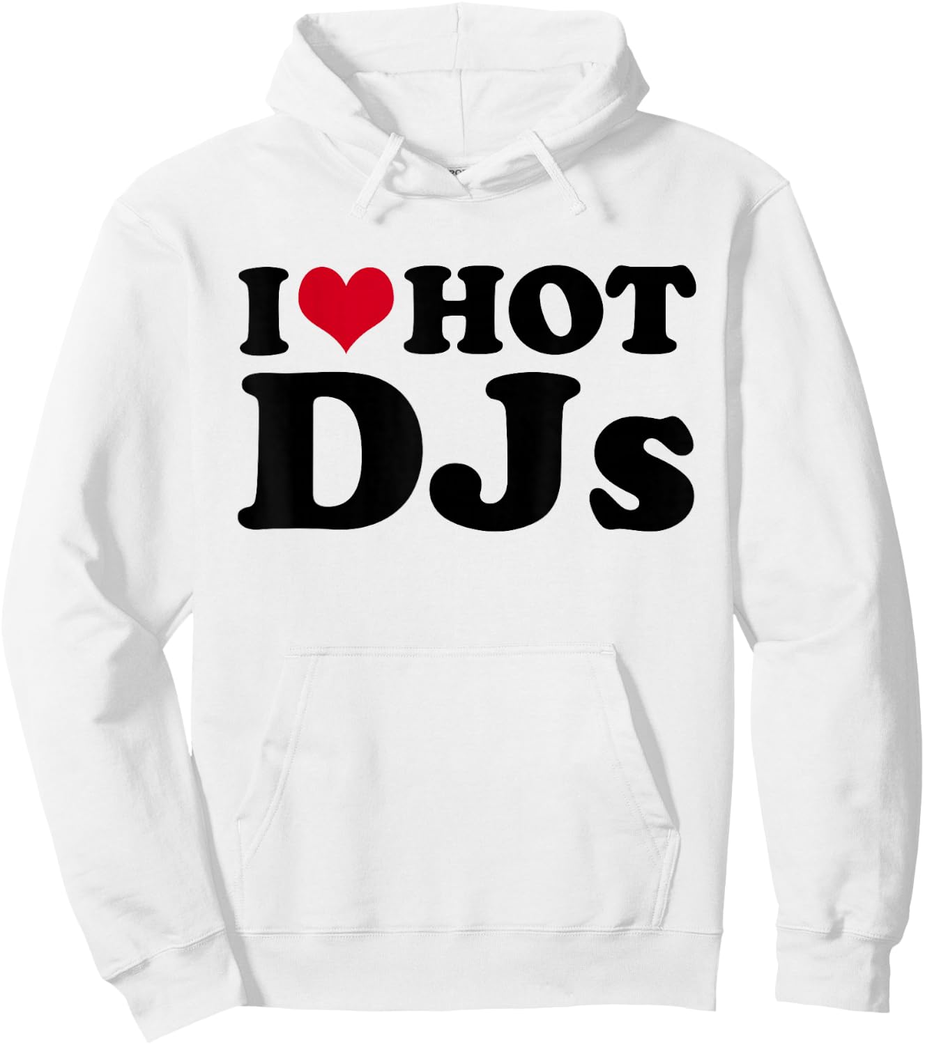 I Love DJs Hoodie - Hoodie | White