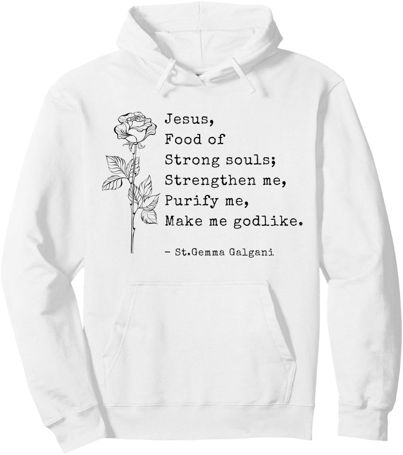 St. Gemma Galgani Female Catholic Saint Quote Saying Hoodie - Hoodie | White
