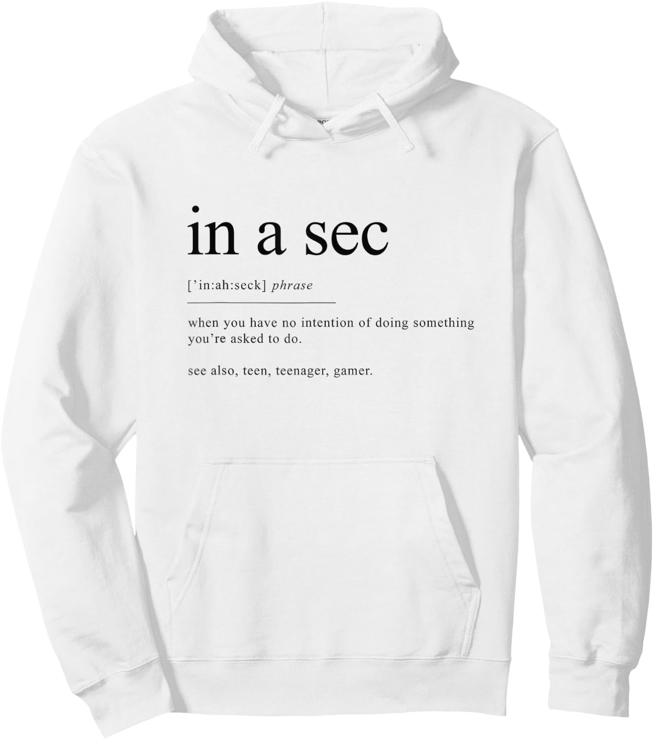 Funny in a sec quote definition Hoodie - Hoodie | White