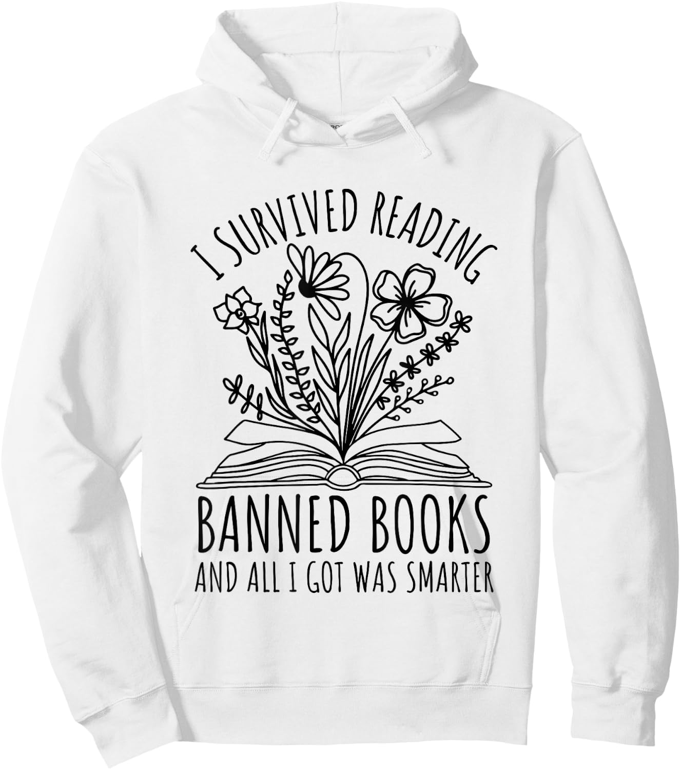 I Survived Reading Banned Books Reading I Read banned books Hoodie - Hoodie | White