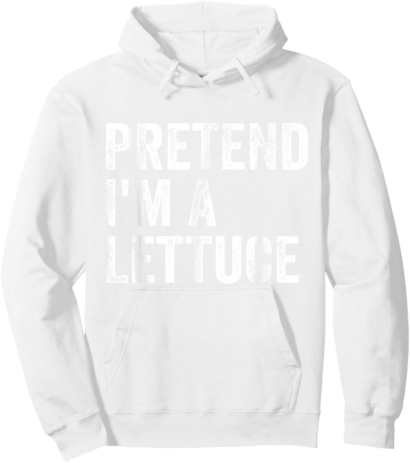 Pretend I'm A Lettuce Easy Lazy Halloween Costume Hoodie - Hoodie | White