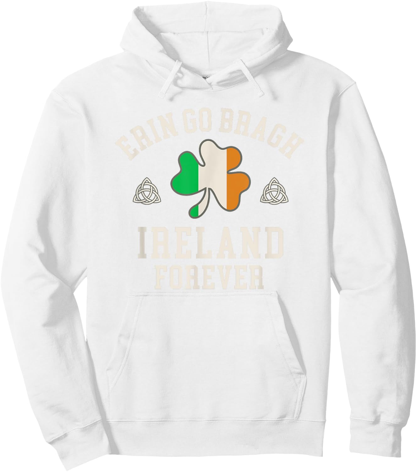 Erin Go Bragh Ireland Forever Hoodie - Hoodie | White