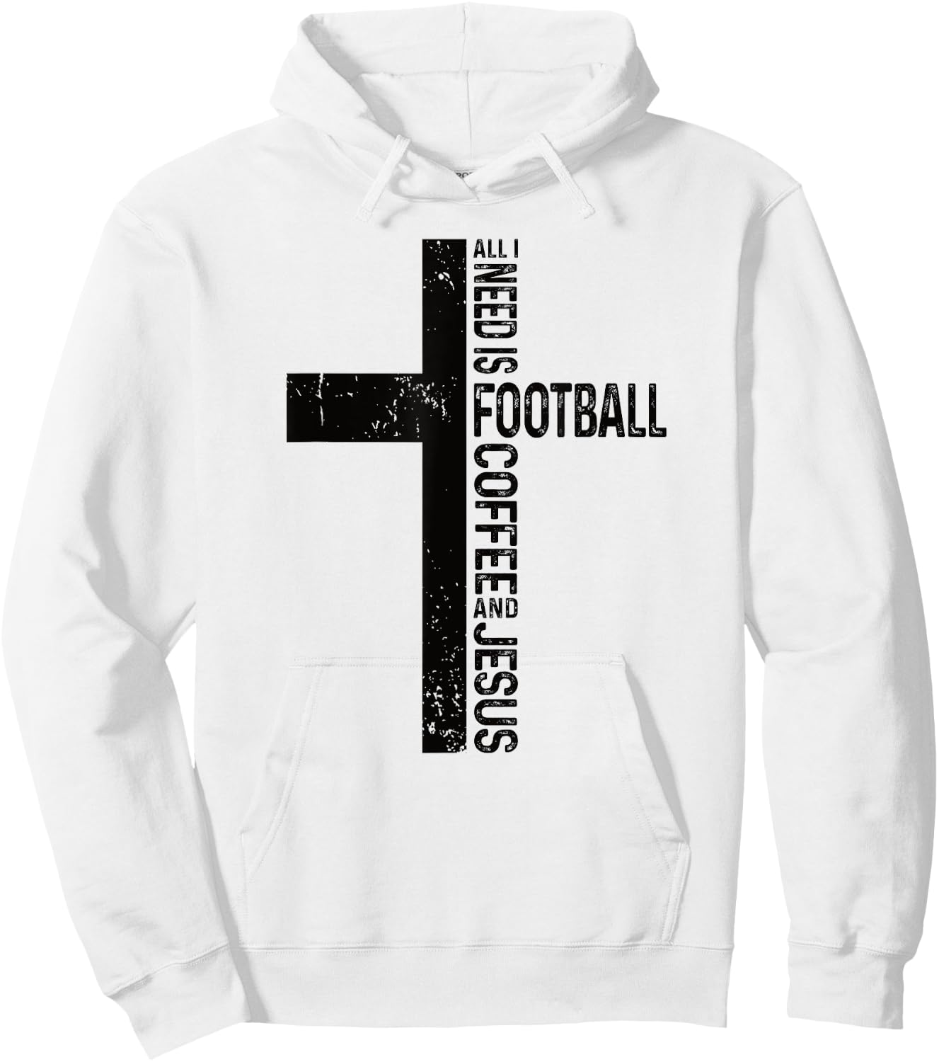 All I Need Is Football Coffee And Jesus Christian Cross Hoodie - Hoodie | White