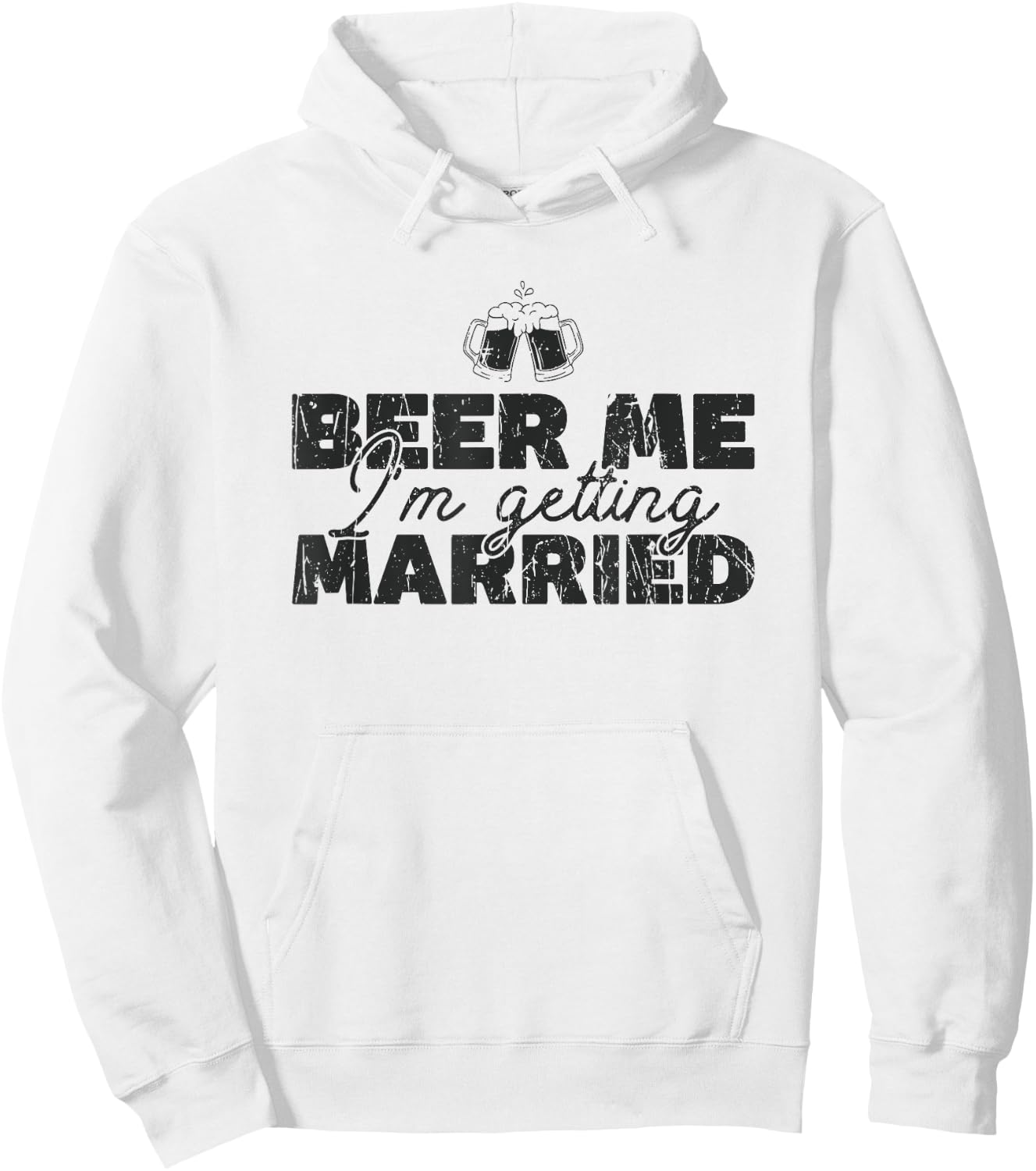 Beer Me I'm Getting Married - Celebration Hoodie - Hoodie | White