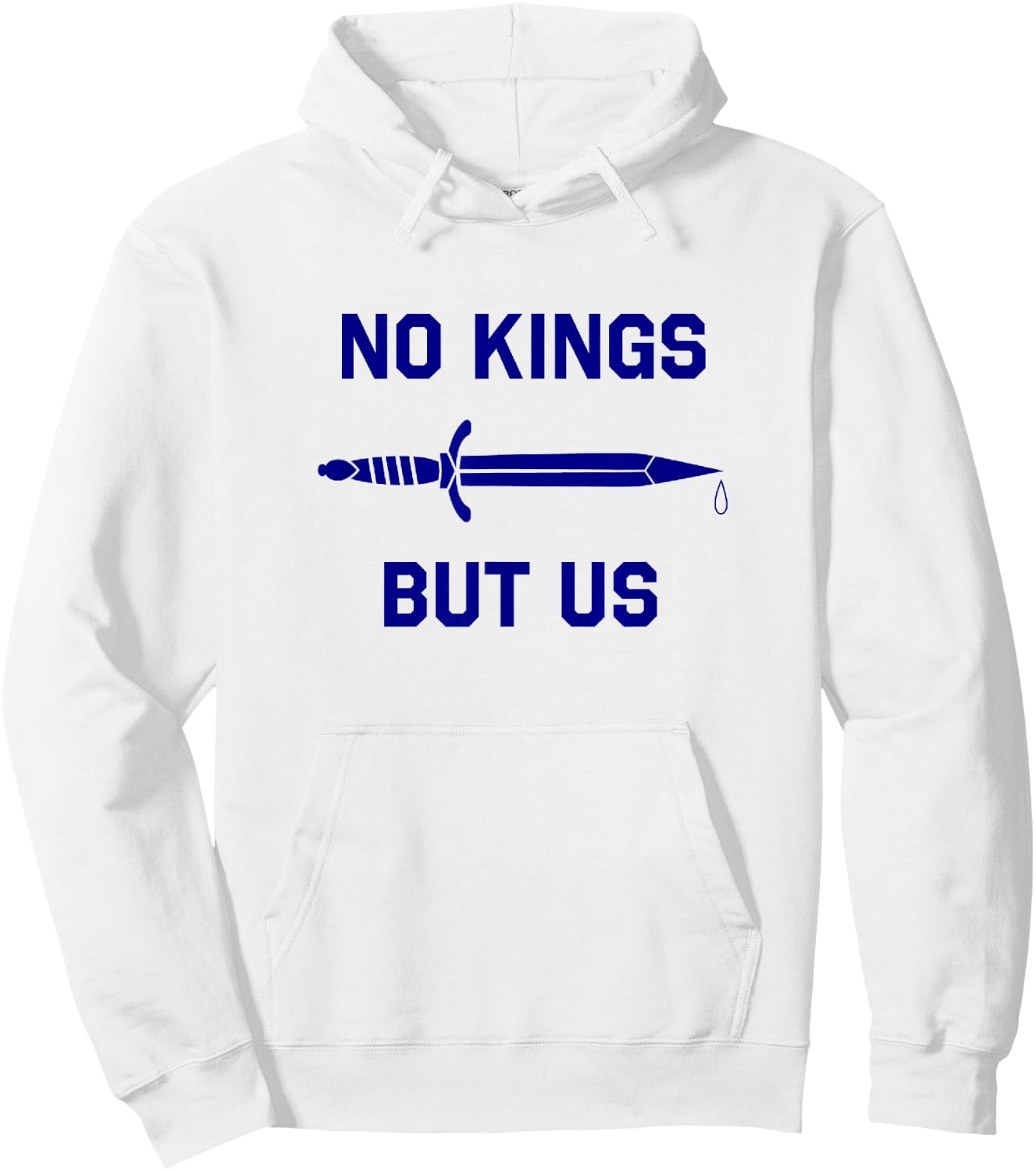 No Kings But Us Flag American Independence Hoodie - Hoodie | White