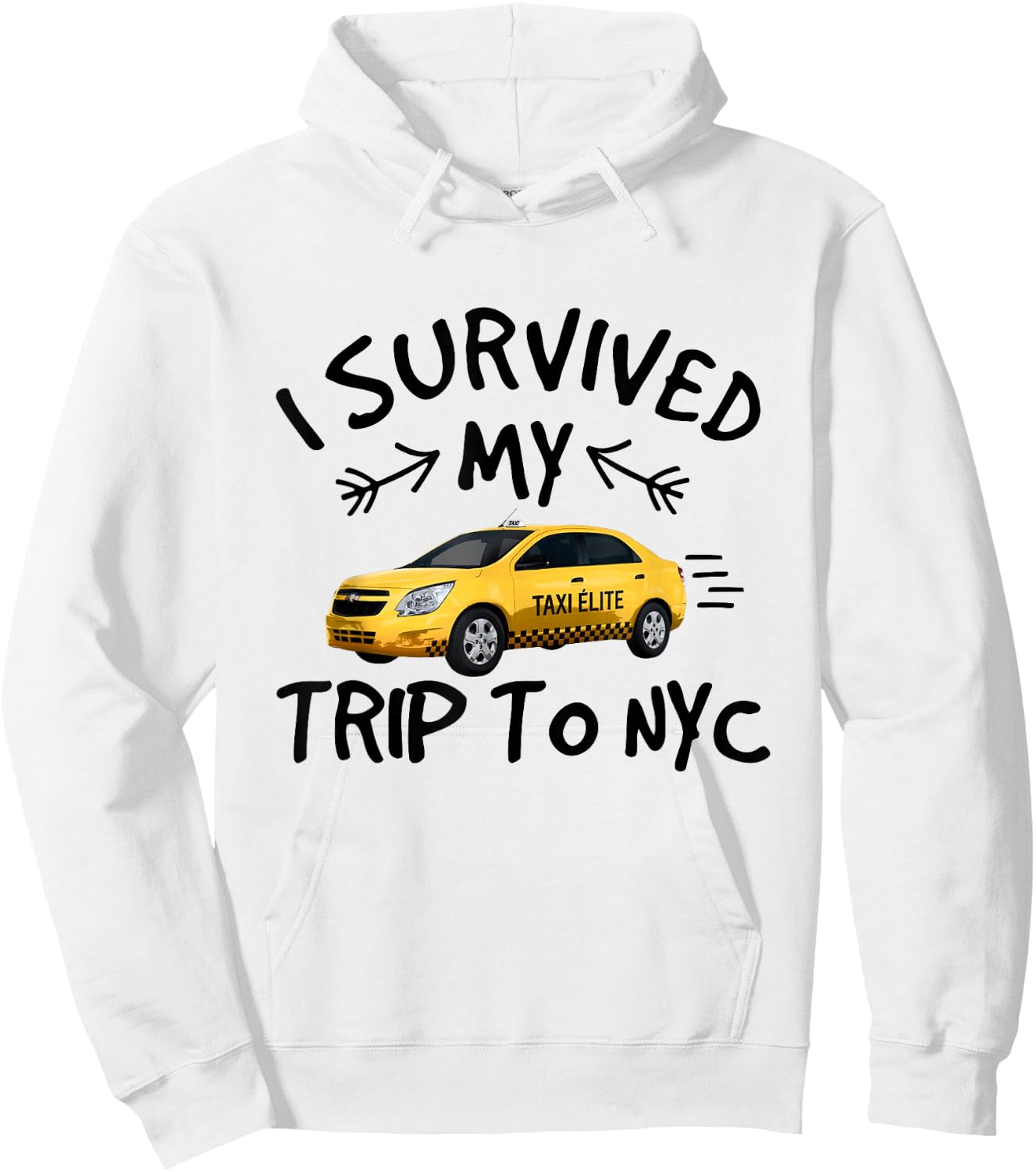 I Survived My Trip To NYC - Funny New York City Taxi Travel Hoodie - Hoodie | White