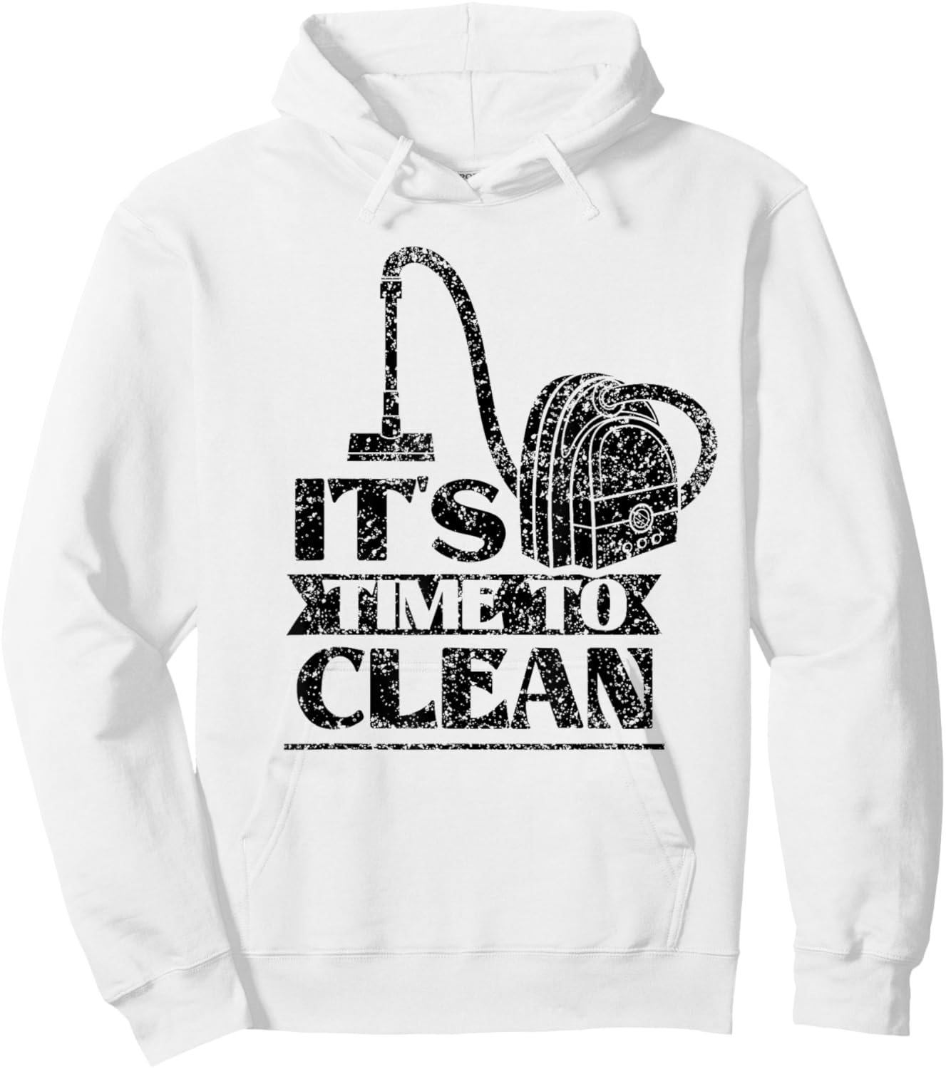 It's Time To Clean Day Cleaner Cleaning Cleanse Hoodie - Hoodie | White