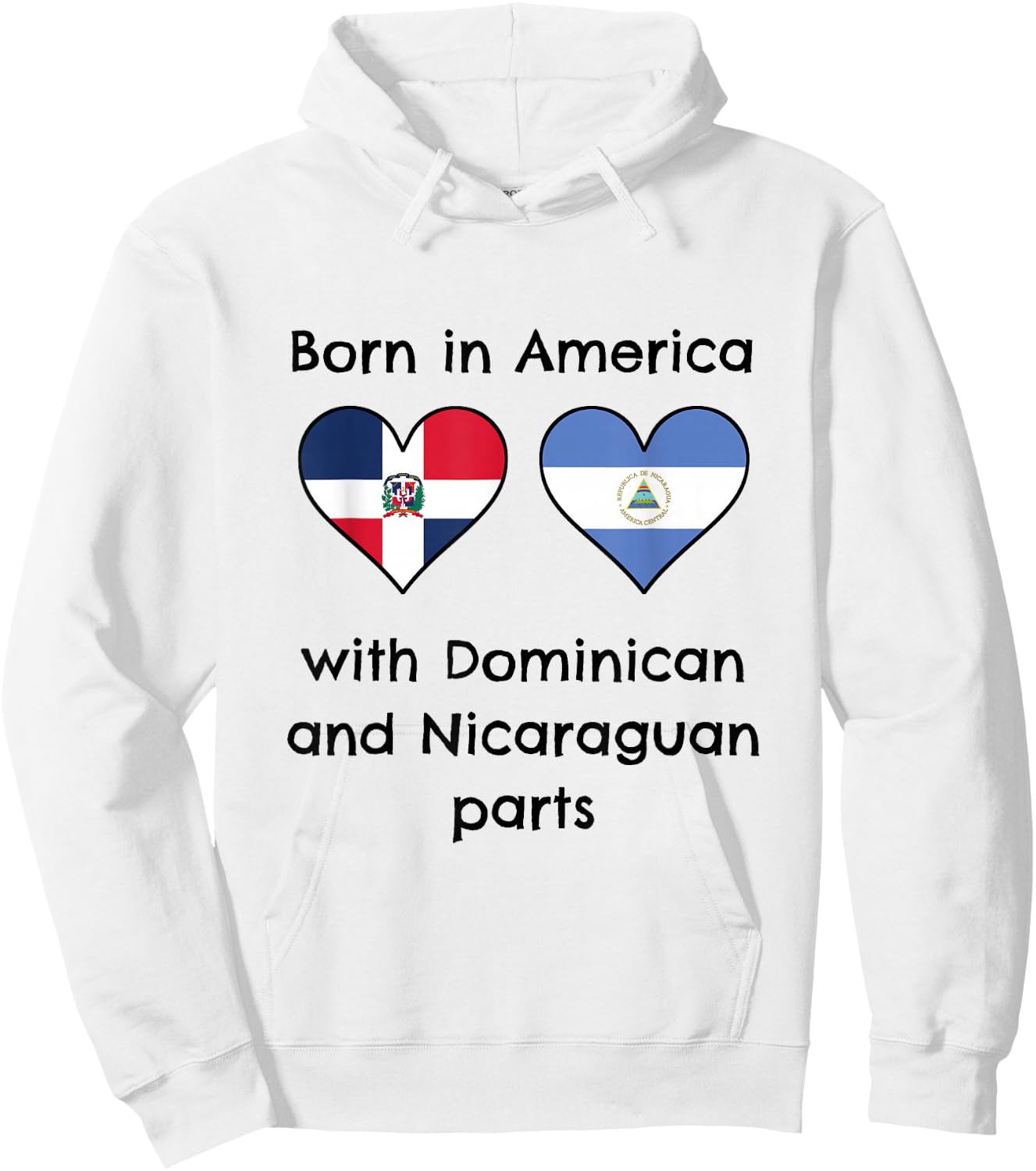 Born In America With Dominican and Nicaraguan Parts Flags Hoodie - Hoodie | White