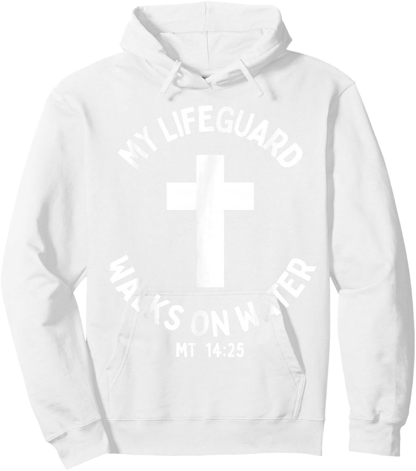 My Lifeguard Walks on Water Jesus Christ Christian Faith Hoodie - Hoodie | White