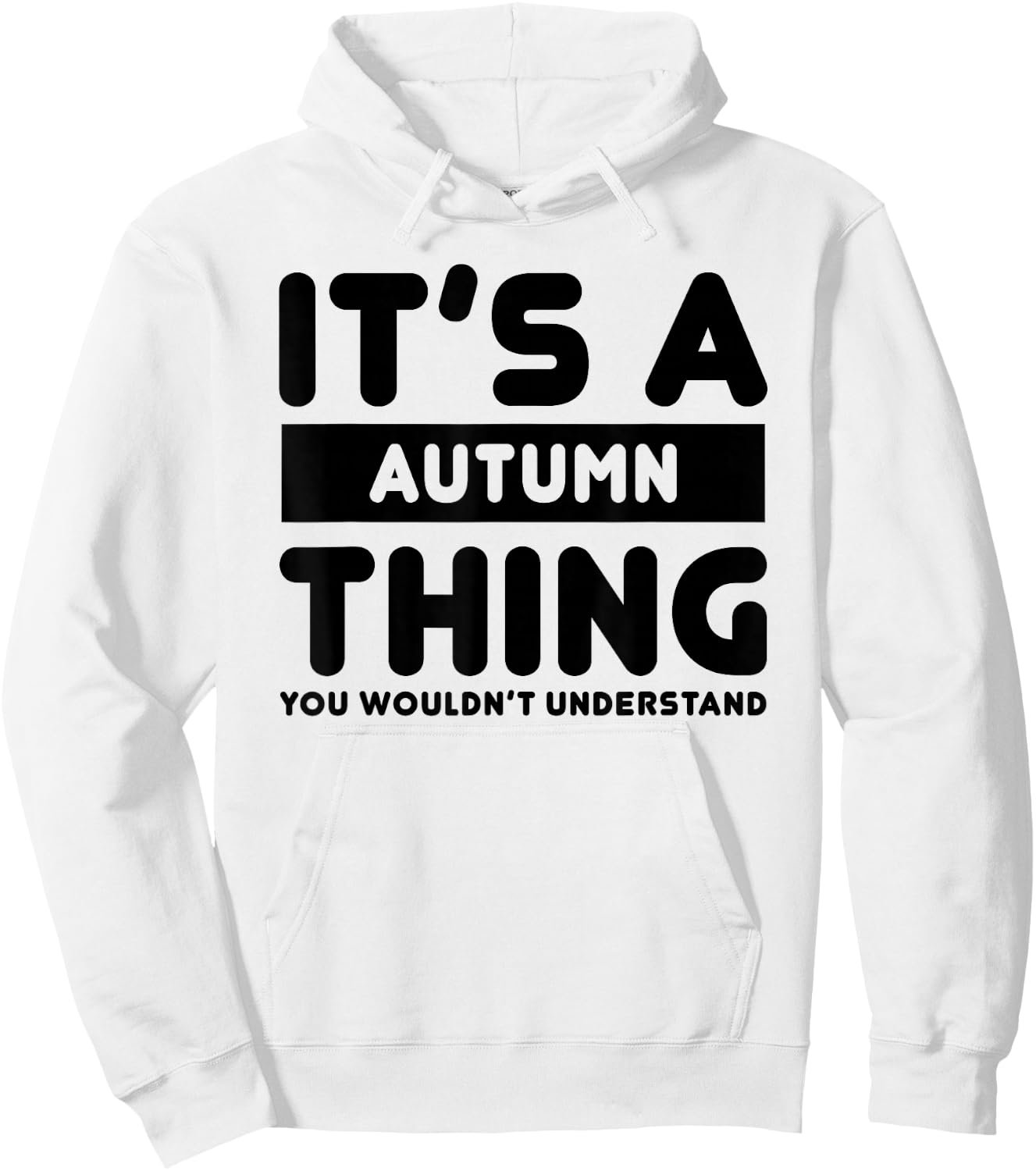 It's A Autumn Thing You Wouldn't Understand Autumn Name Hoodie - Hoodie | White