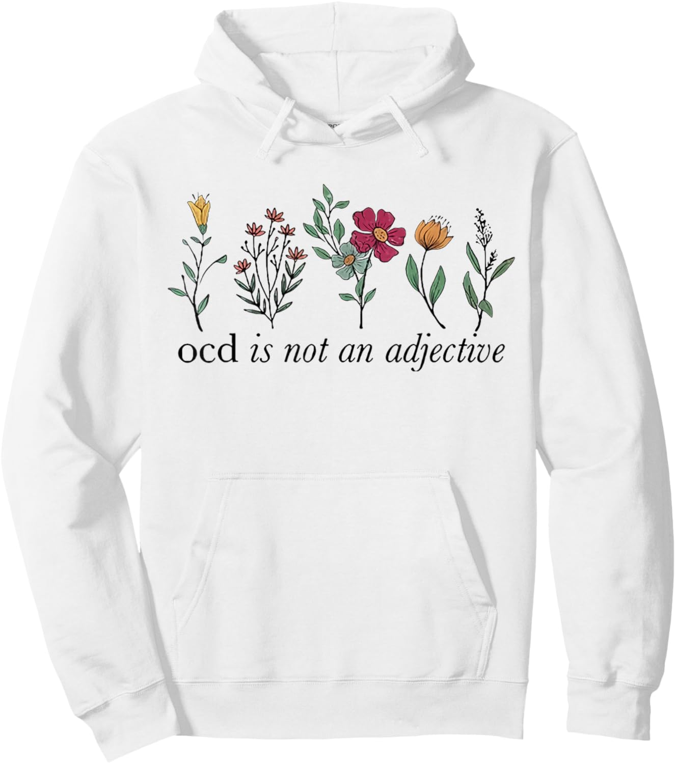 OCD Awareness - OCD is Not an Adjective OCD Warrior Hoodie - Hoodie | White