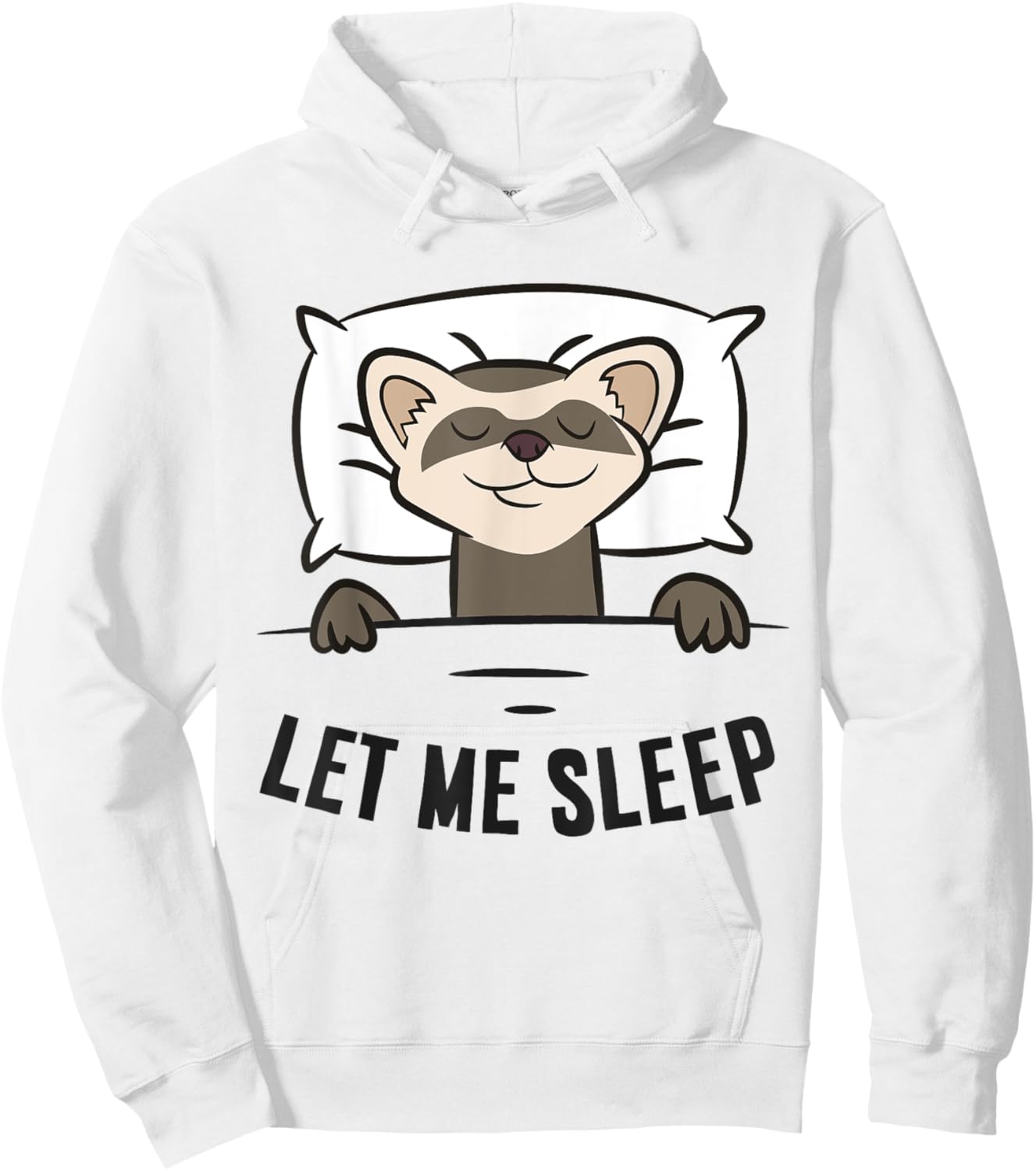Tired Ferret Let Me Sleep Funny Ferret Pajama Hoodie - Hoodie | White
