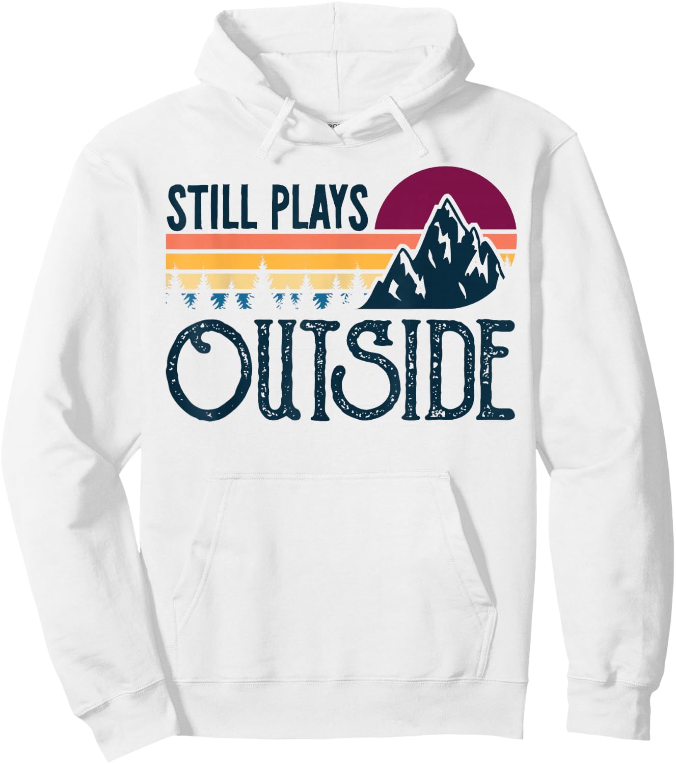 Still Plays Outside Funny Vintage Camping and Hiking Hoodie - Hoodie | White