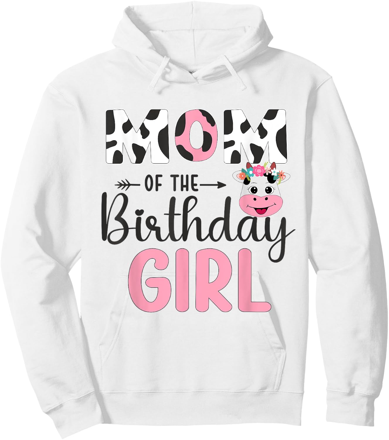Mom Of The Birthday Girl Farm Cow 1 St Birthday Girl Hoodie - Hoodie | White
