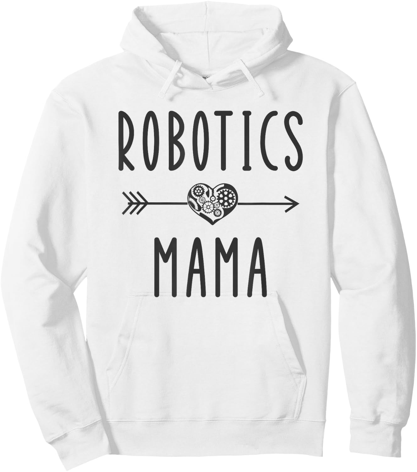 Robotics Mama Funny Engineer Robot Gift Roboticist Mom Hoodie - Hoodie | White
