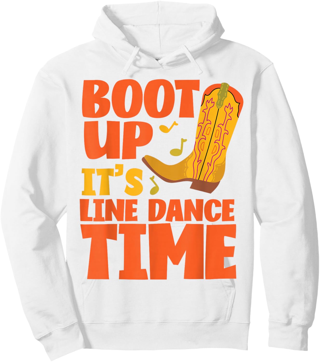 Line Dancing Dance Teacher Boot Up It's Line Dance Time Hoodie - Hoodie | White