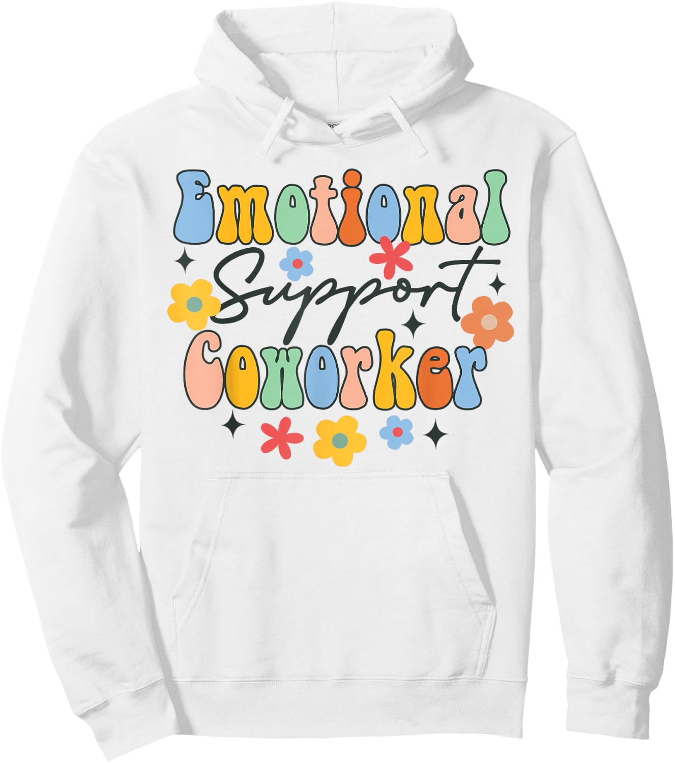 Emotional Support Coworker Colleague Friends BFF Groovy Hoodie - Hoodie | White