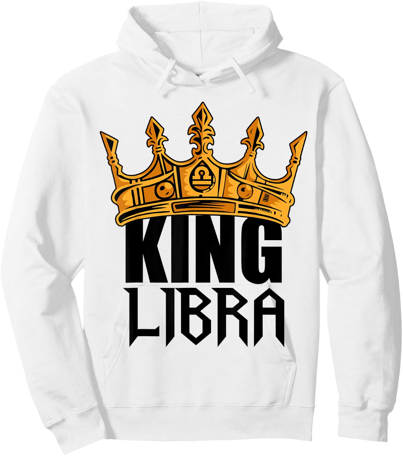 King Libra Birthday Astrology Zodiac Sign Funny Hoodie - Hoodie | White