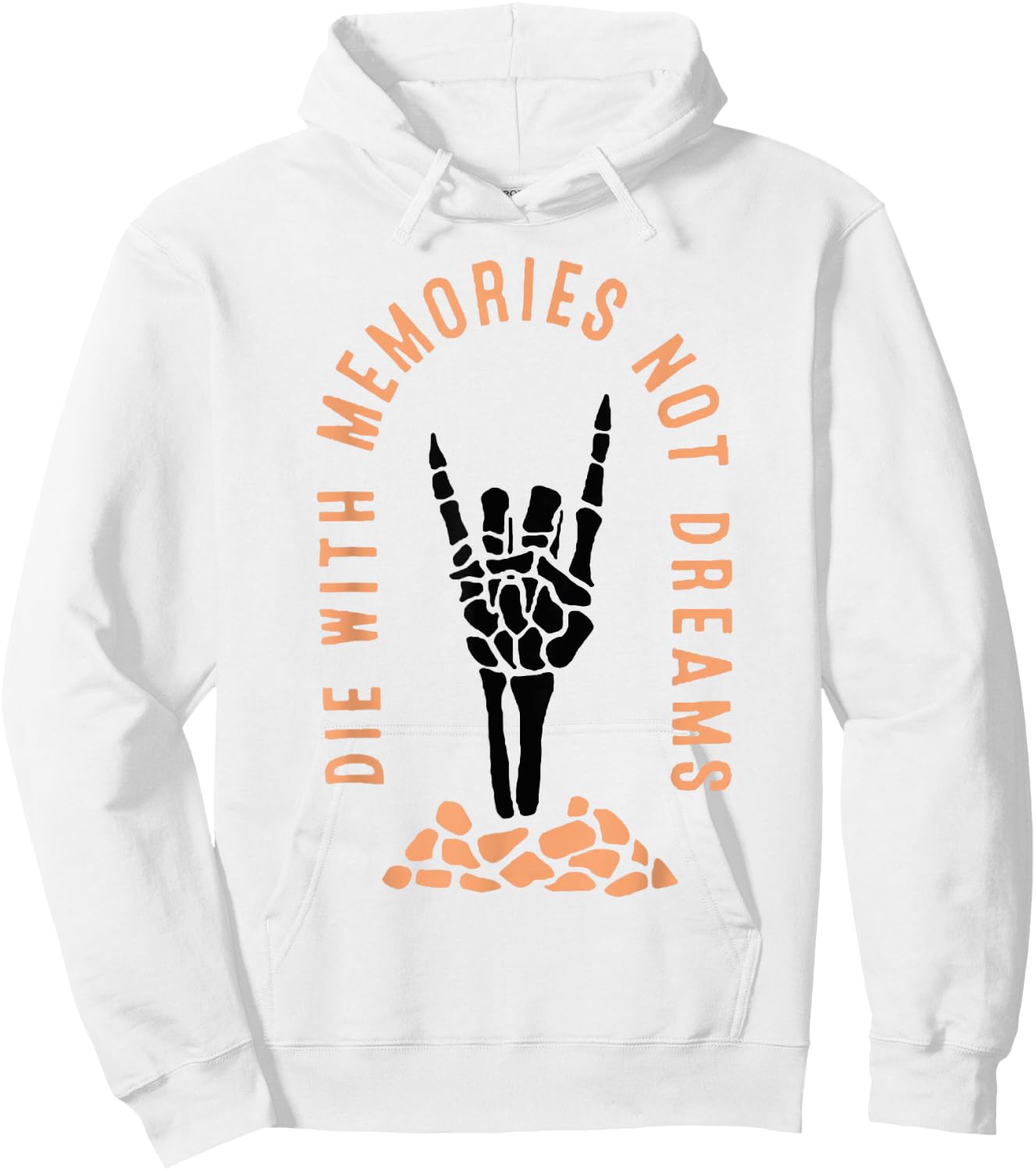 Die With Memories Not Dreams Hoodie - Hoodie | White