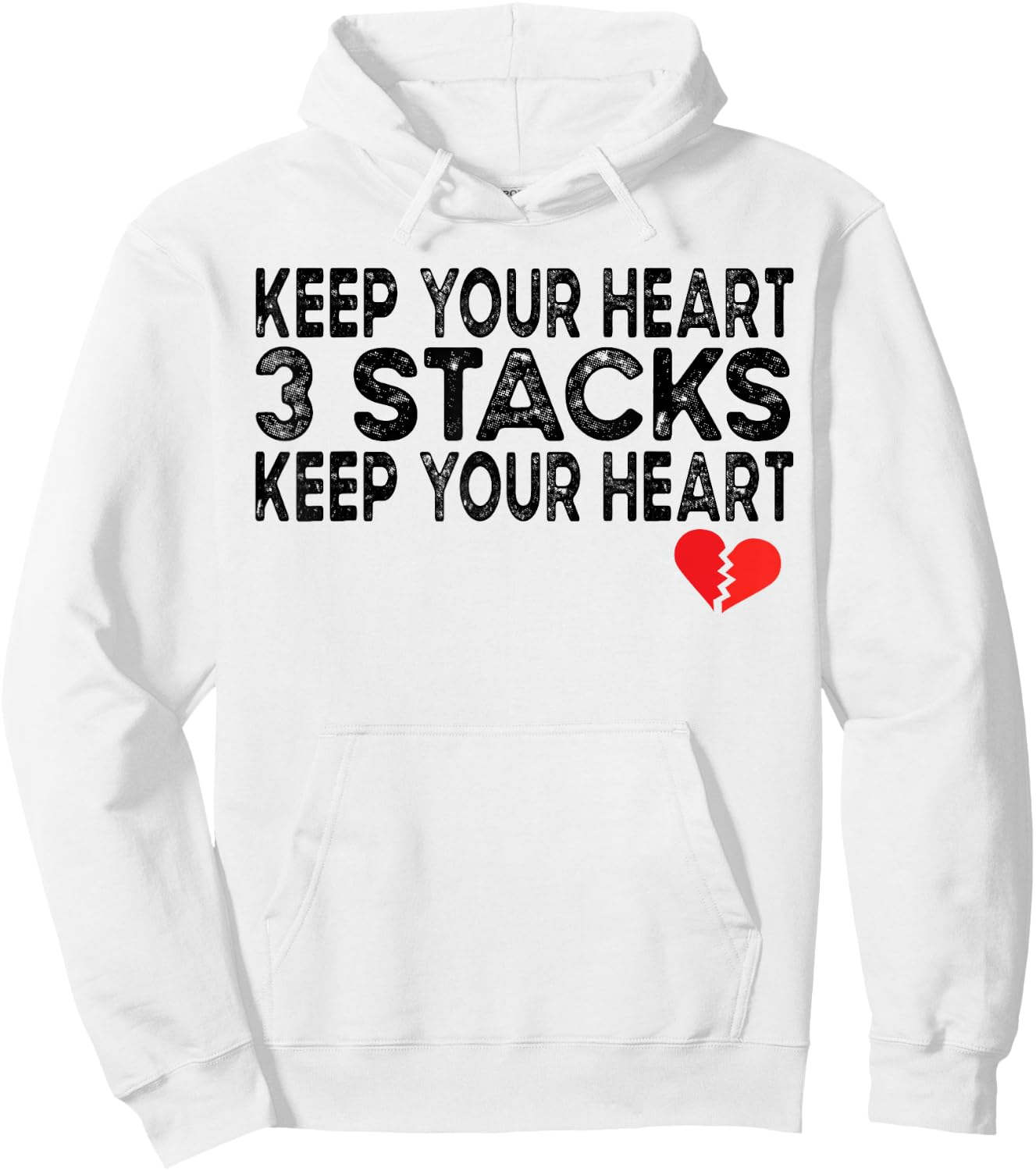Funny Keep Your Heart 3 Stacks Keep your Broken Heart Meme Hoodie - Hoodie | White